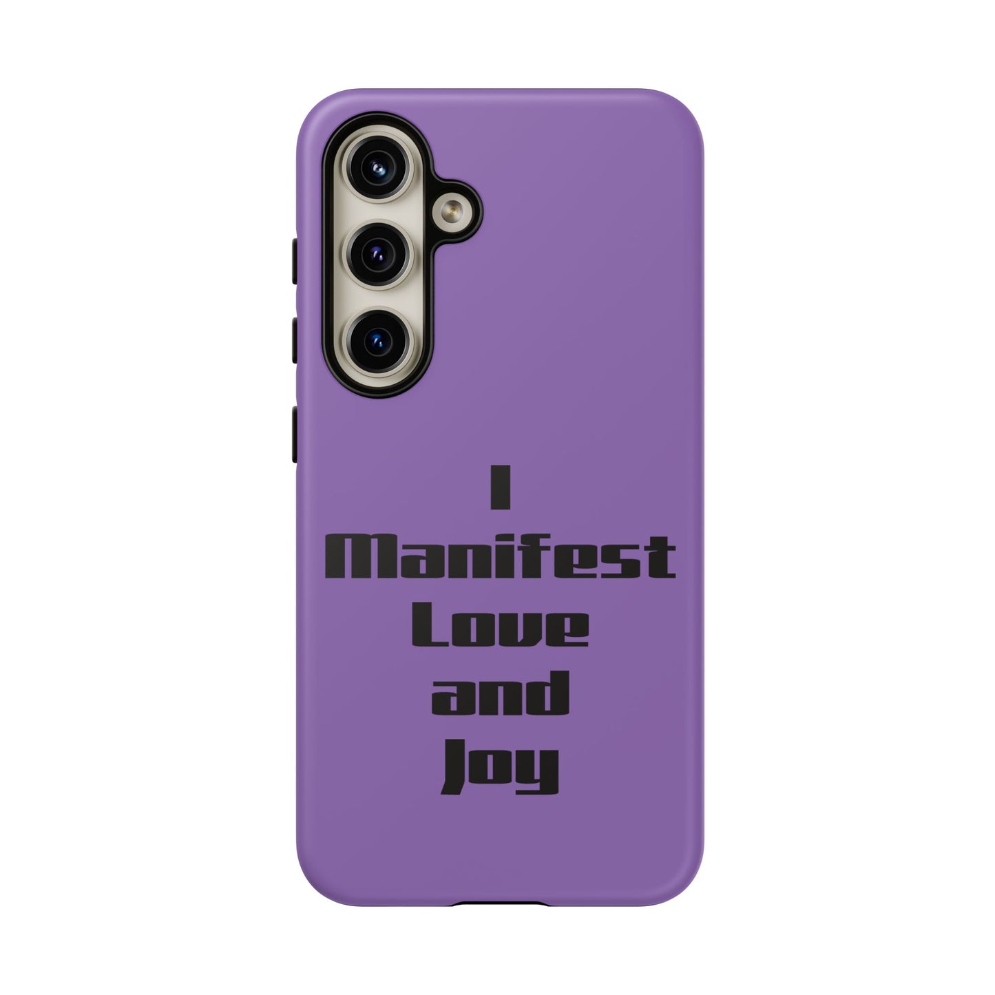 I Manifest Love and Joy | Tough Cases