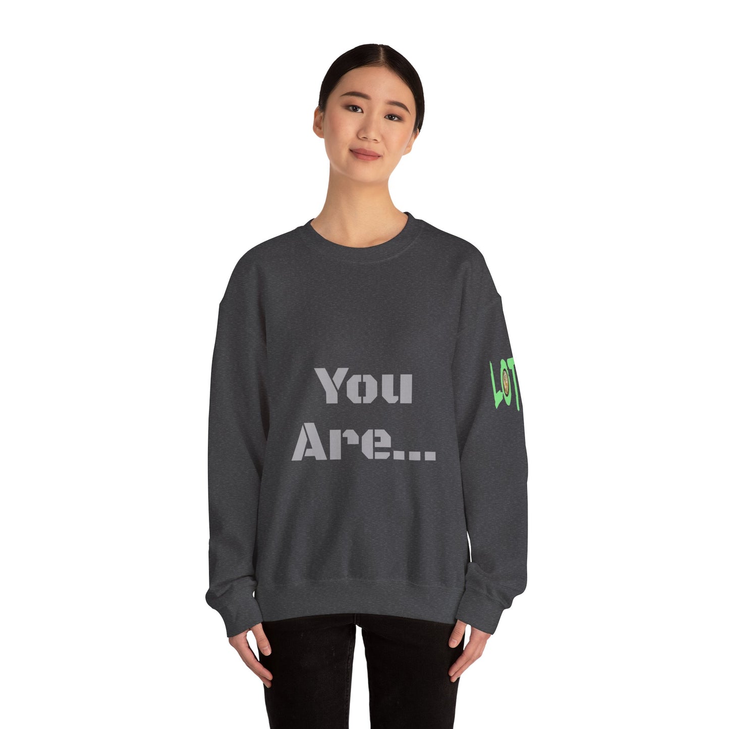 You Are... Deserving of all the Good Things Life Has to Offer | Unisex Sweatshirt (Shop) Logo left sleeve.