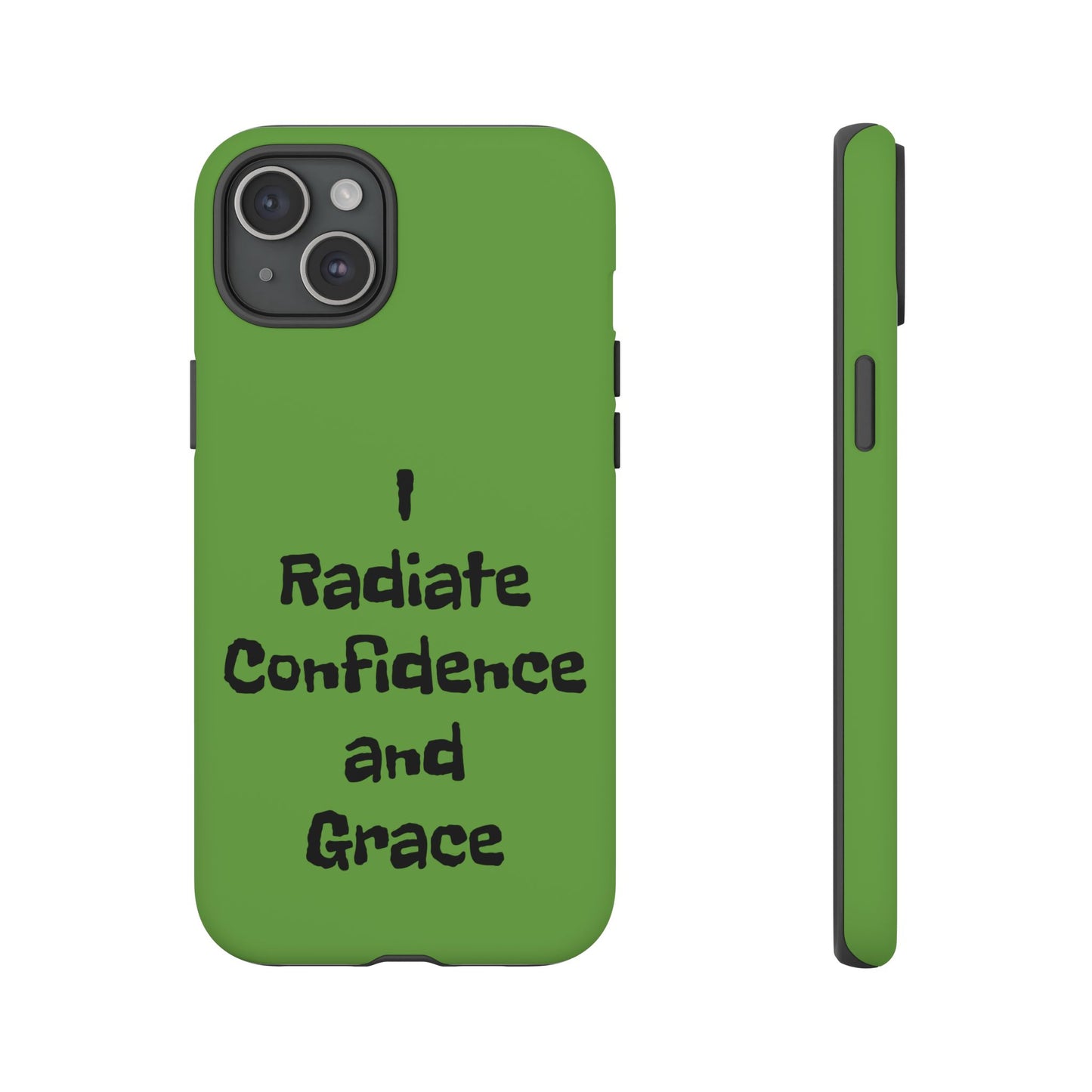 I Radiate Confidence and Grace | Tough Cases