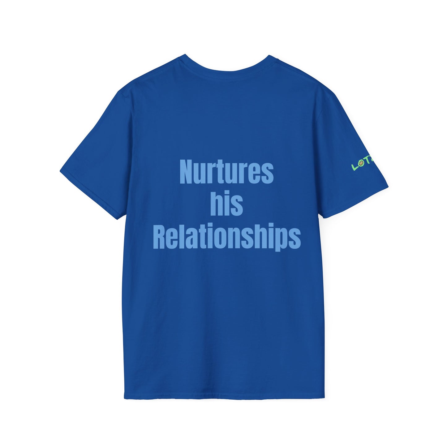 I am a Man who Nurtures His Relationships | Men's T-Shirt