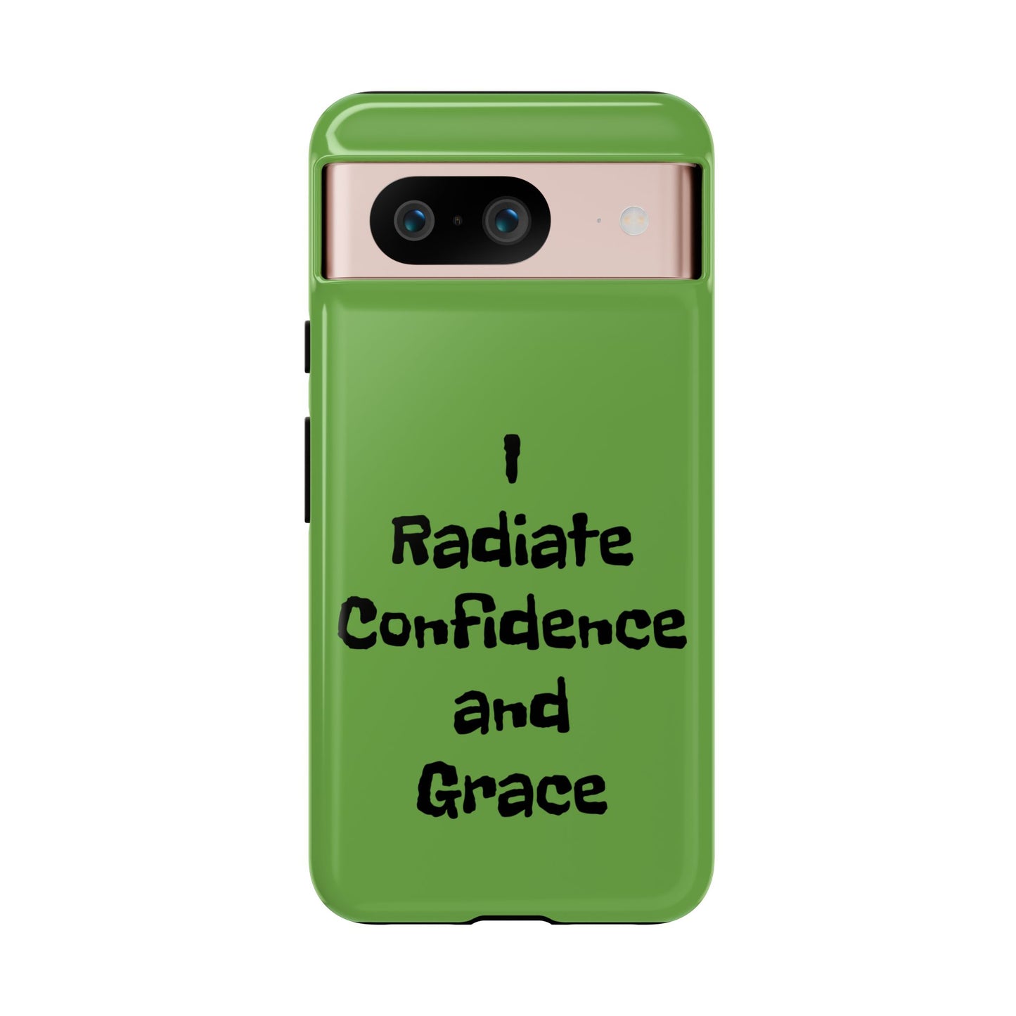 I Radiate Confidence and Grace | Tough Cases