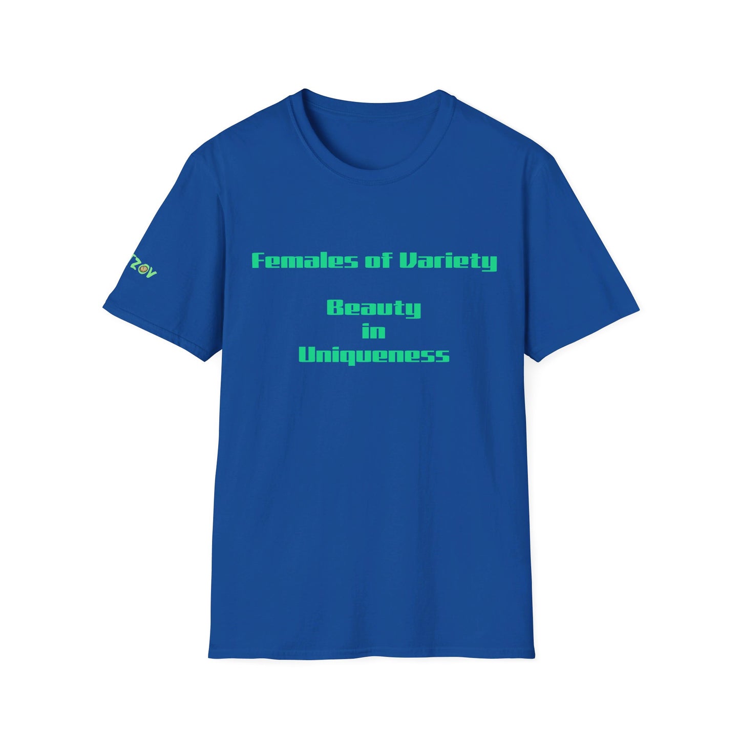 Females of Variety: Beauty in Uniqueness | T-Shirt