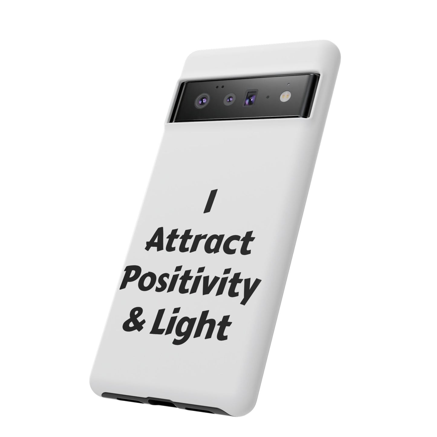 I Attract Positivity and Light | Tough Cases