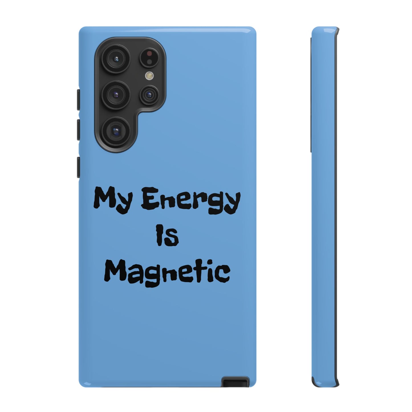 My Energy Is Magnetic | Tough Cases