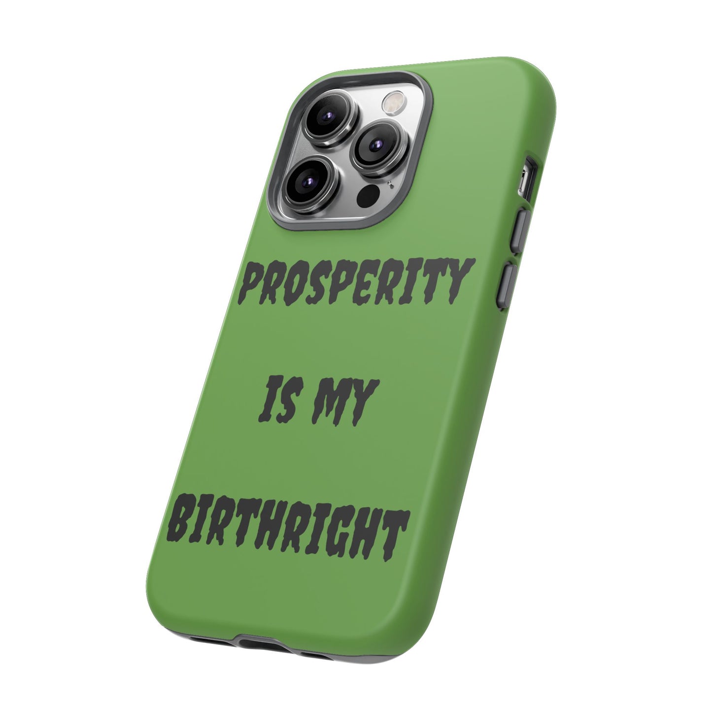 Prosperity is my Birthright | Tough Cases