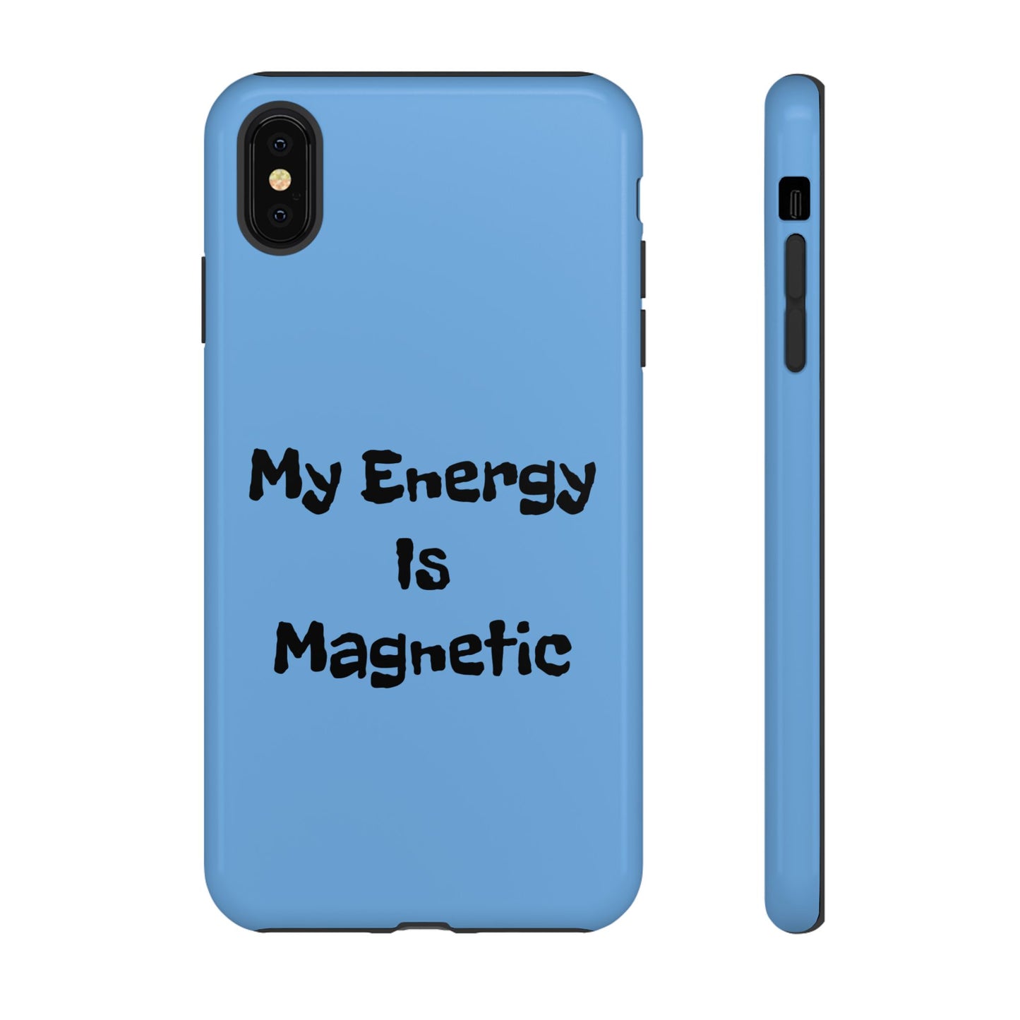 My Energy Is Magnetic | Tough Cases