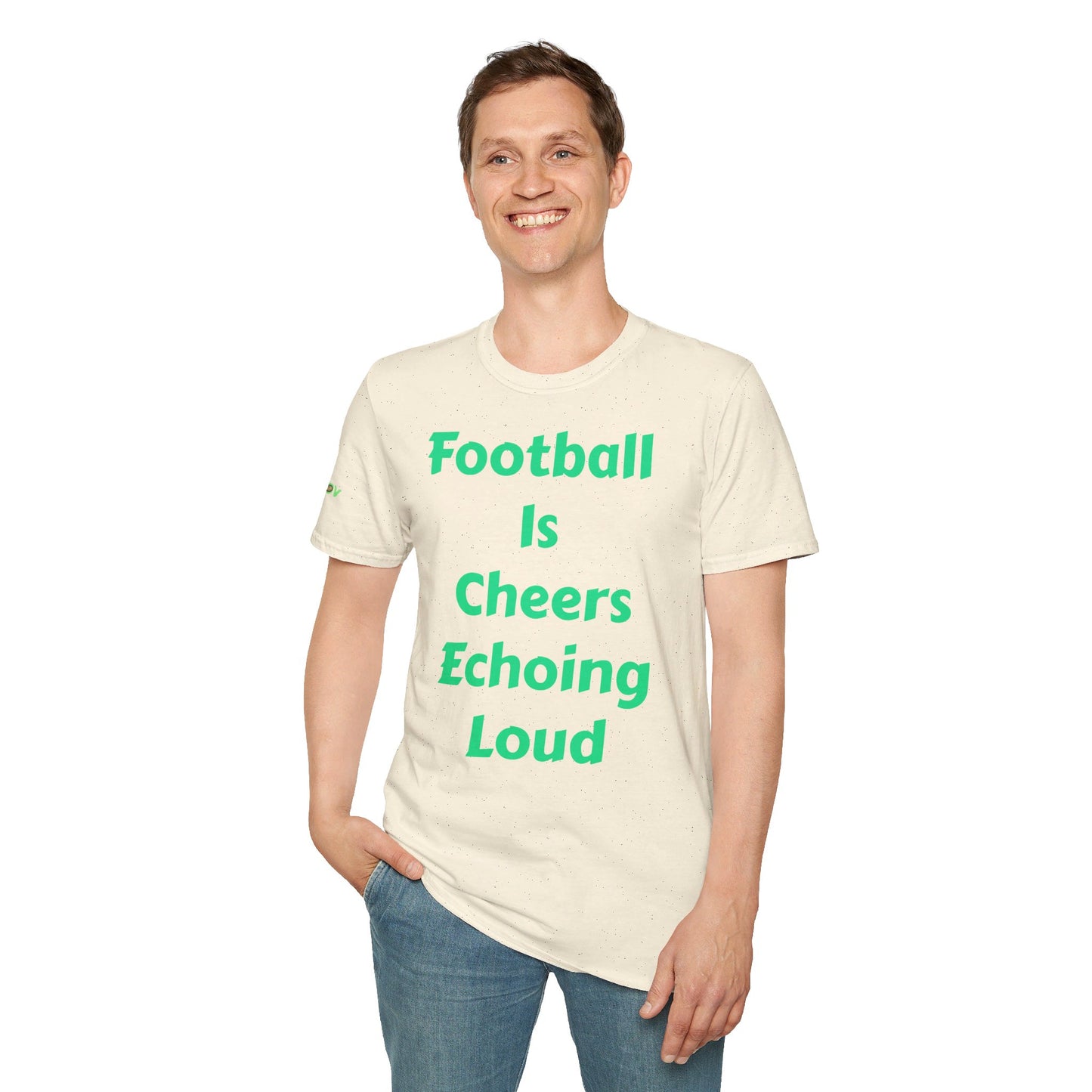 Football is cheers echoing loud | Men's T-Shirt