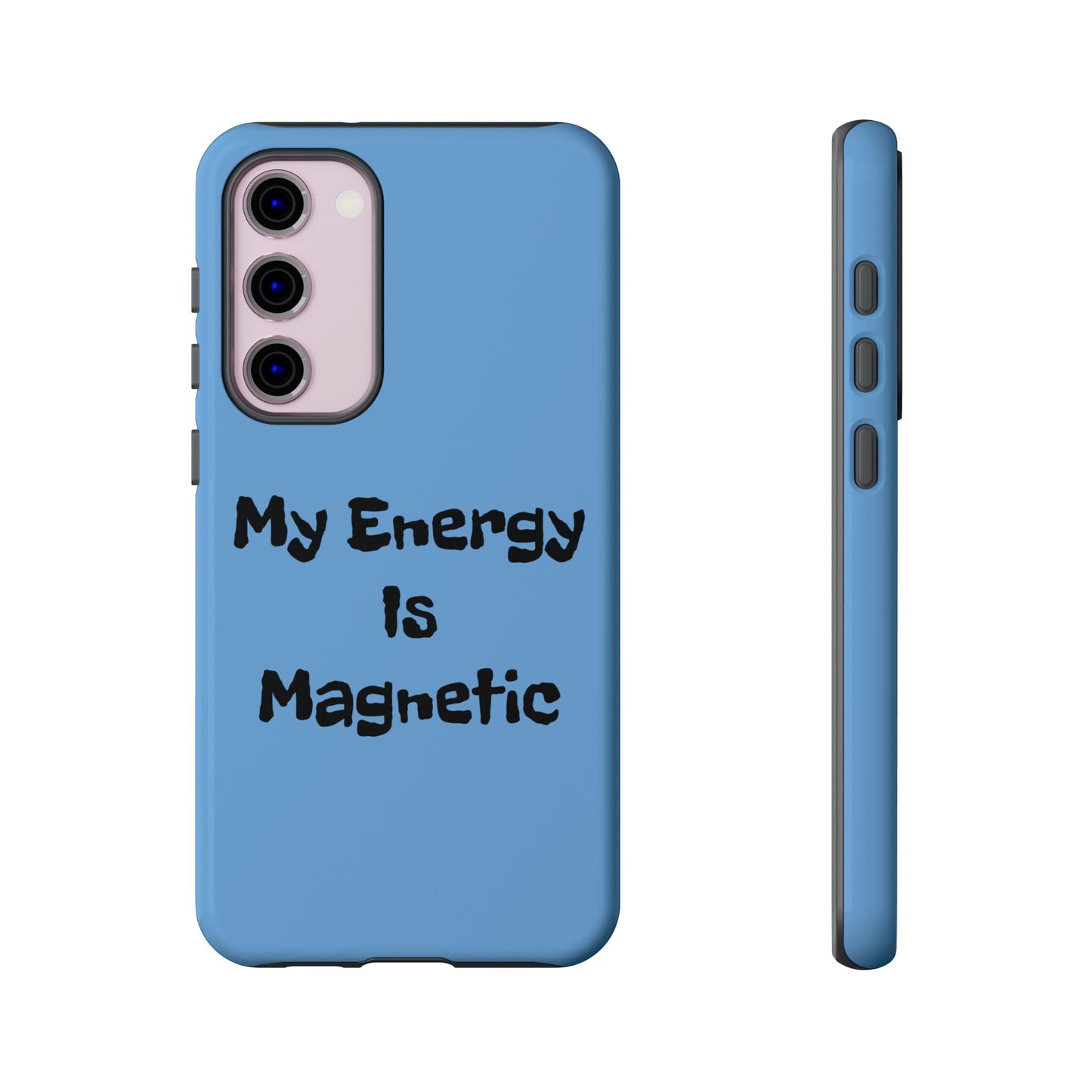 My Energy Is Magnetic | Tough Cases