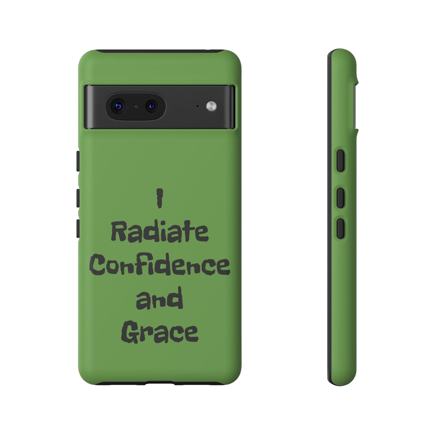 I Radiate Confidence and Grace | Tough Cases