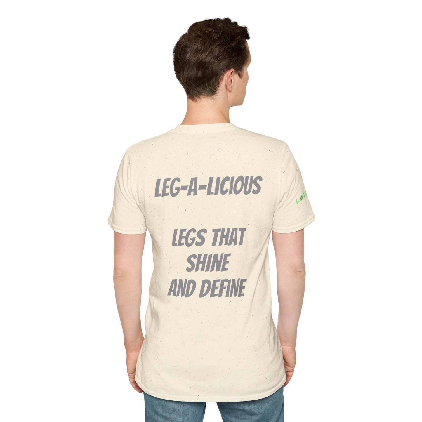 Leg-A-Licious Legs that Shine and Define | Unisex T-Shirt