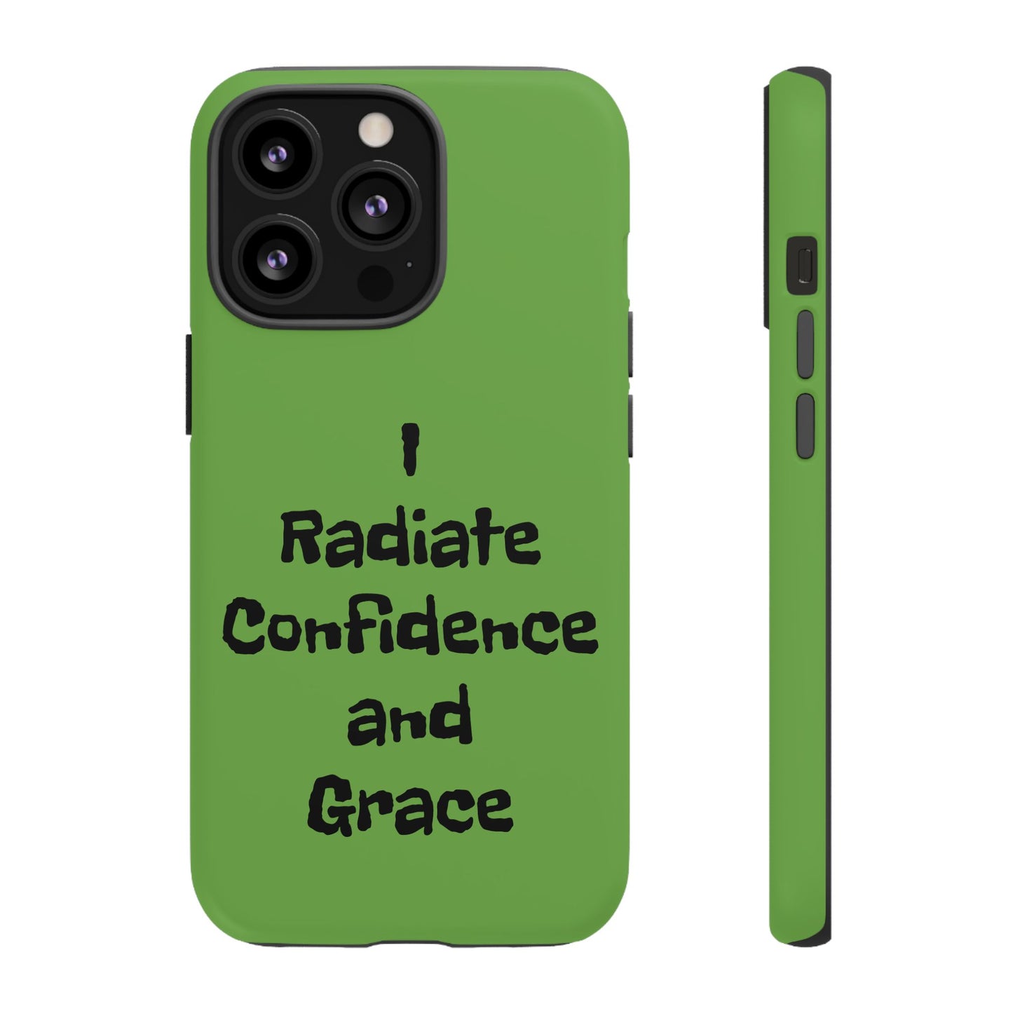 I Radiate Confidence and Grace | Tough Cases