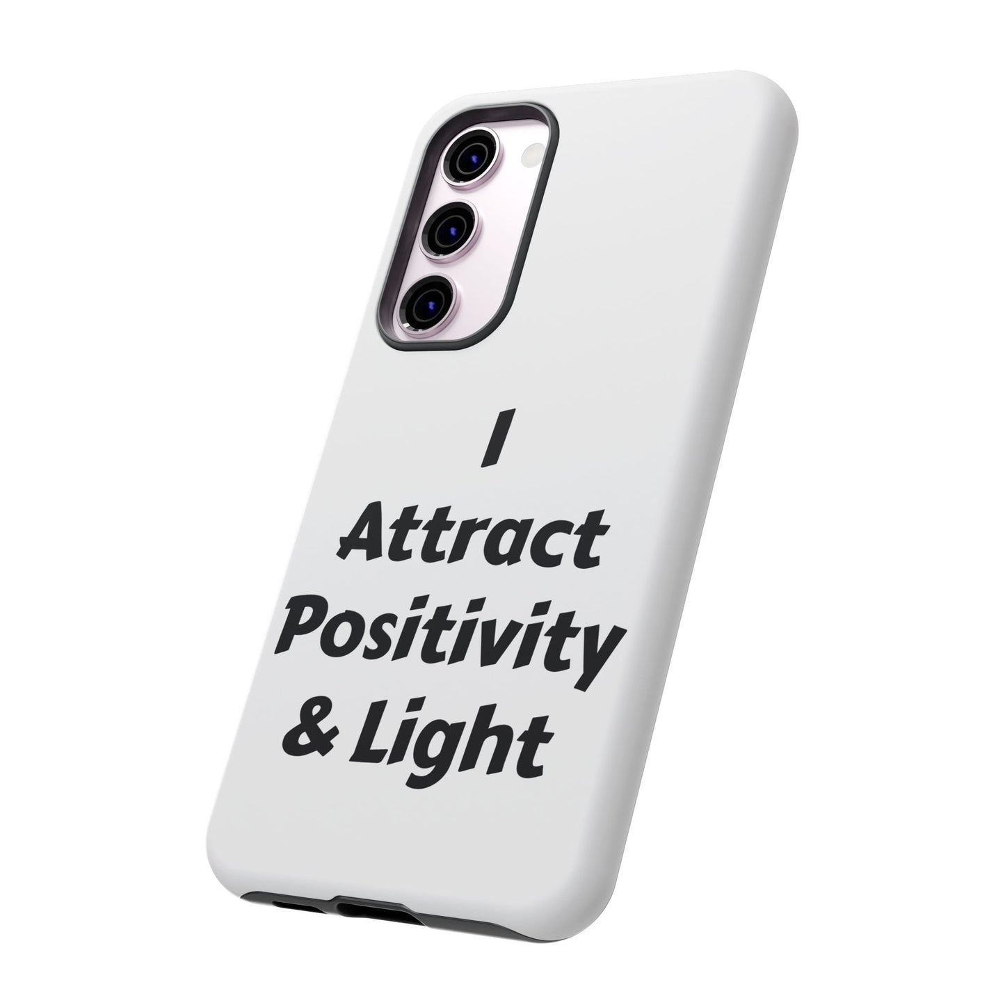 I Attract Positivity and Light | Tough Cases