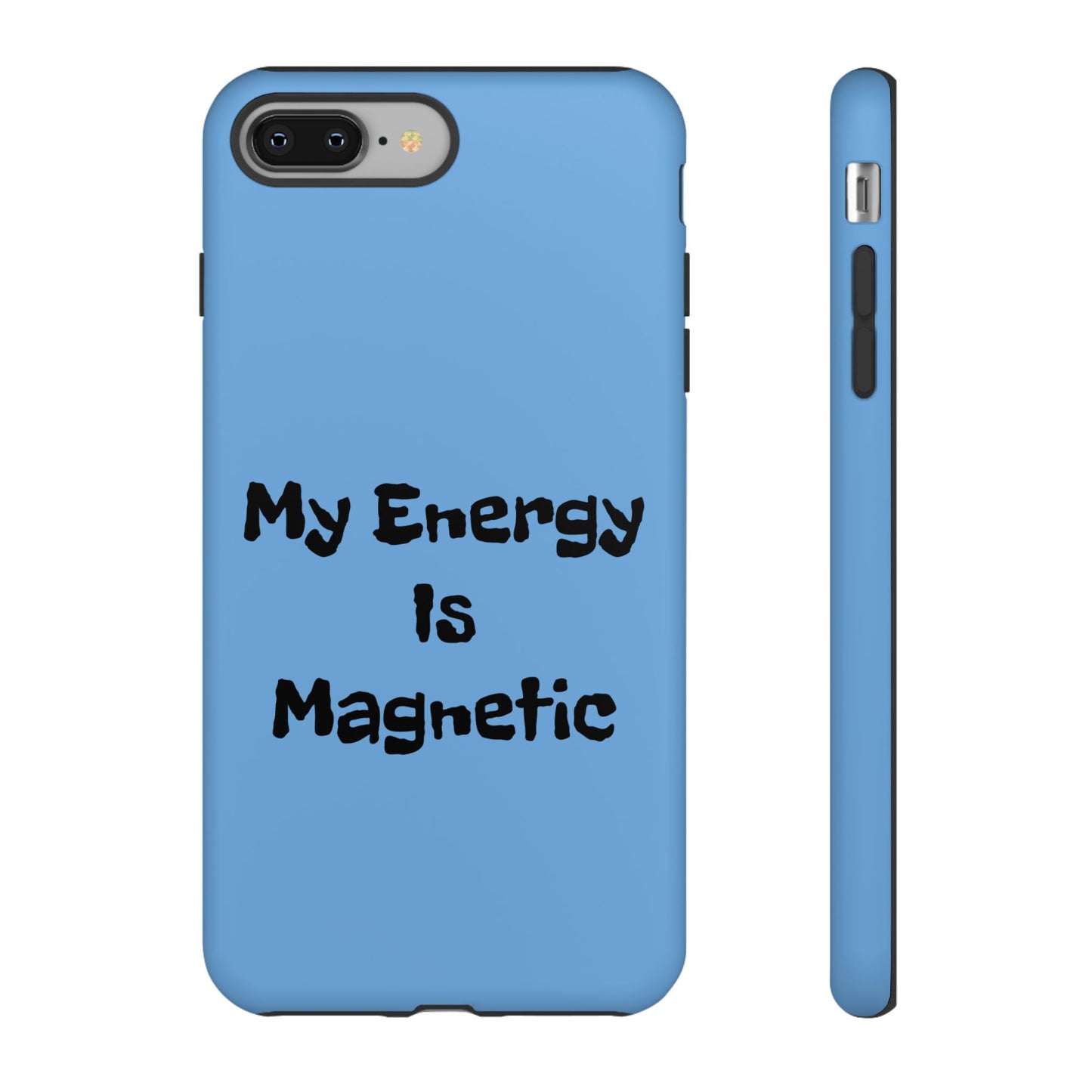 My Energy Is Magnetic | Tough Cases