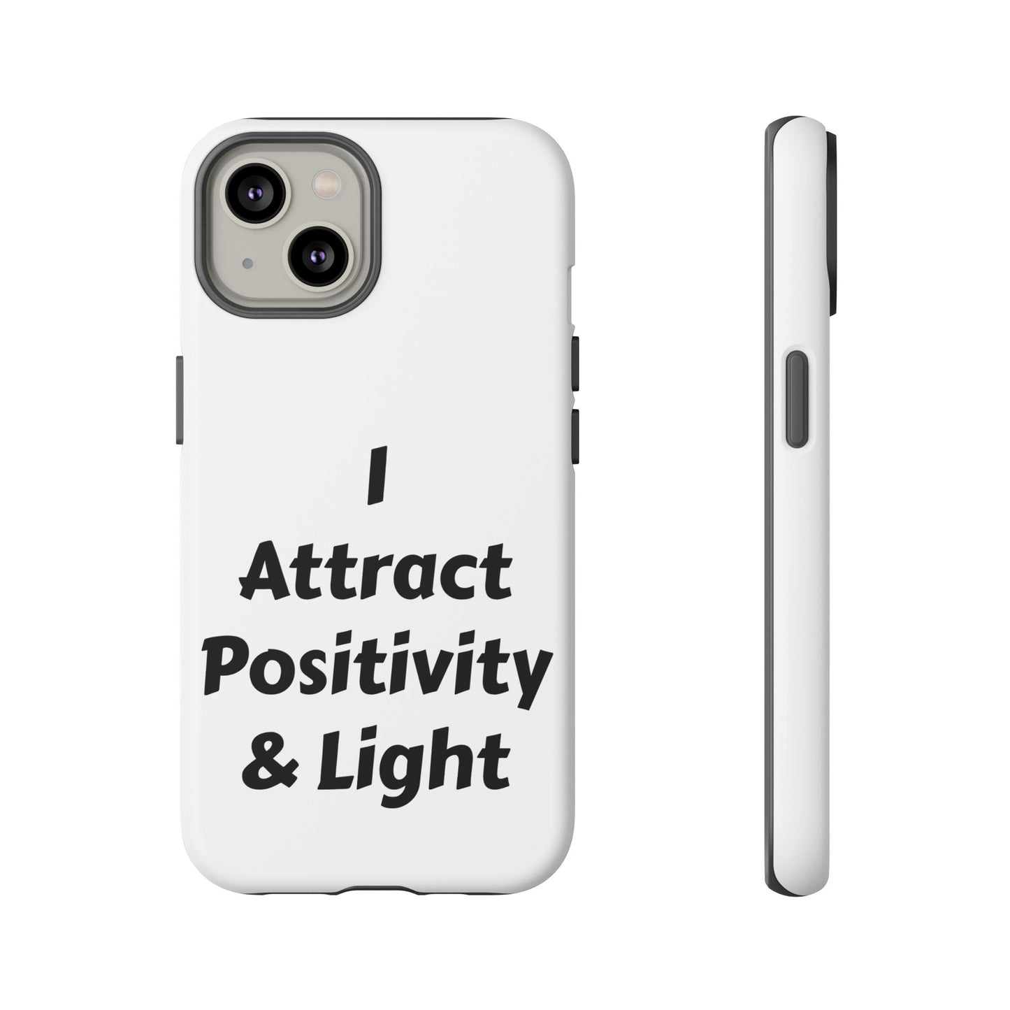 I Attract Positivity and Light | Tough Cases