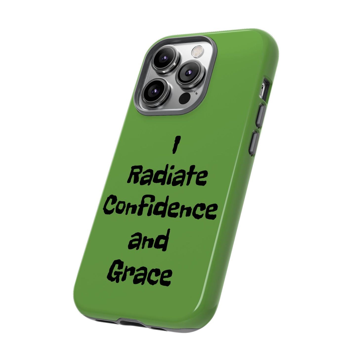 I Radiate Confidence and Grace | Tough Cases