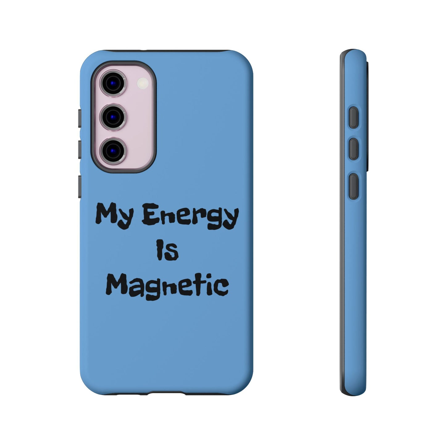 My Energy Is Magnetic | Tough Cases