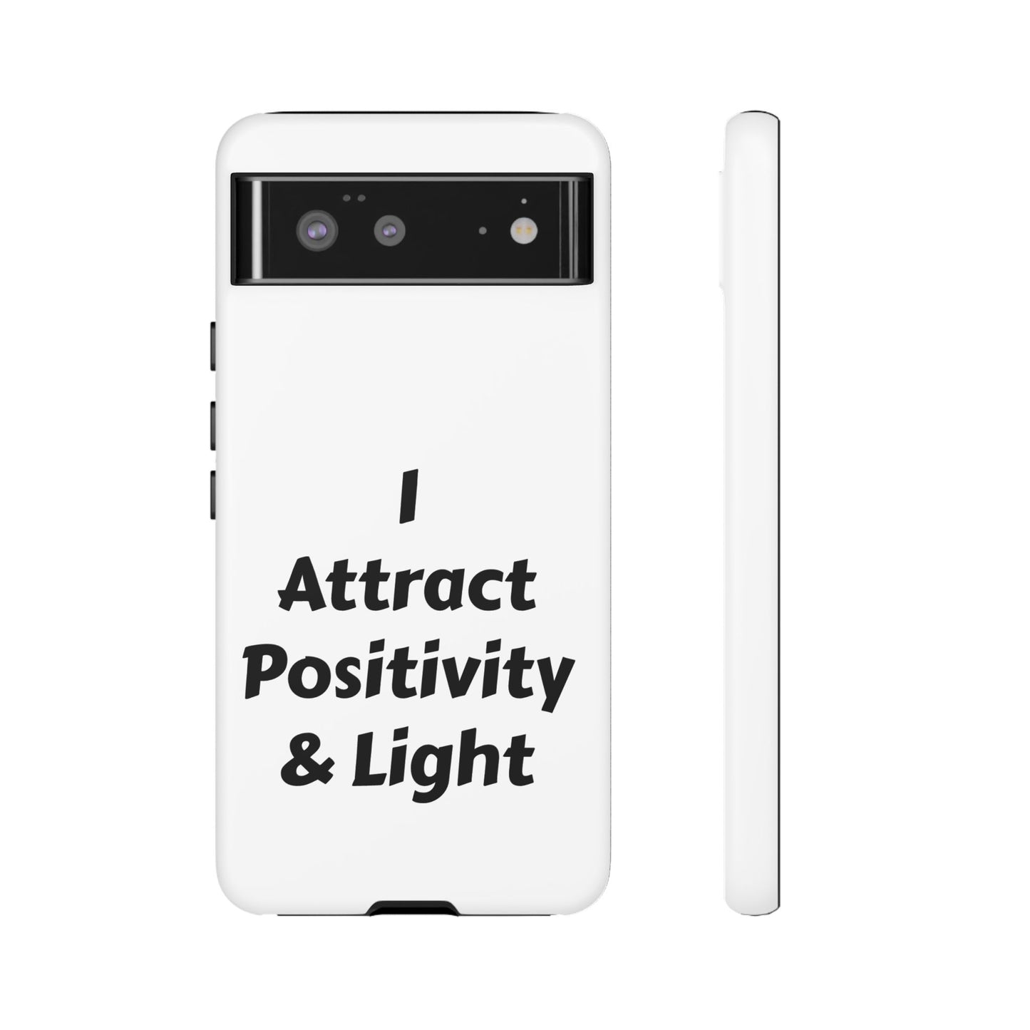 I Attract Positivity and Light | Tough Cases