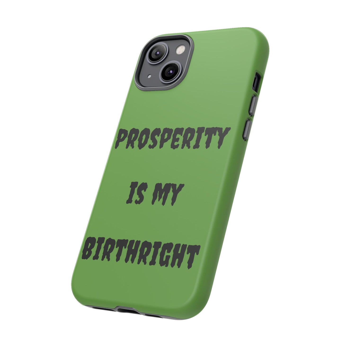 Prosperity is my Birthright | Tough Cases