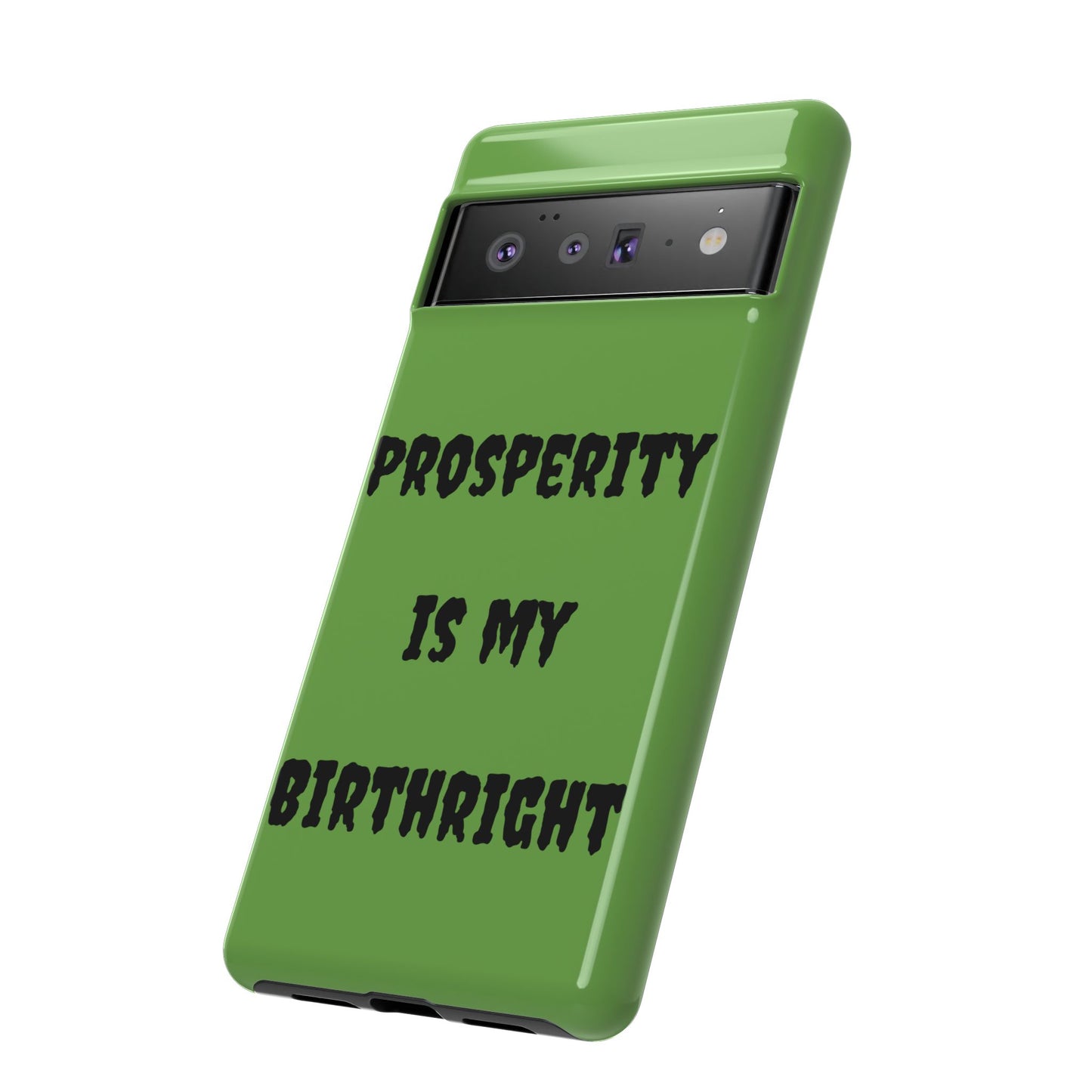 Prosperity is my Birthright | Tough Cases