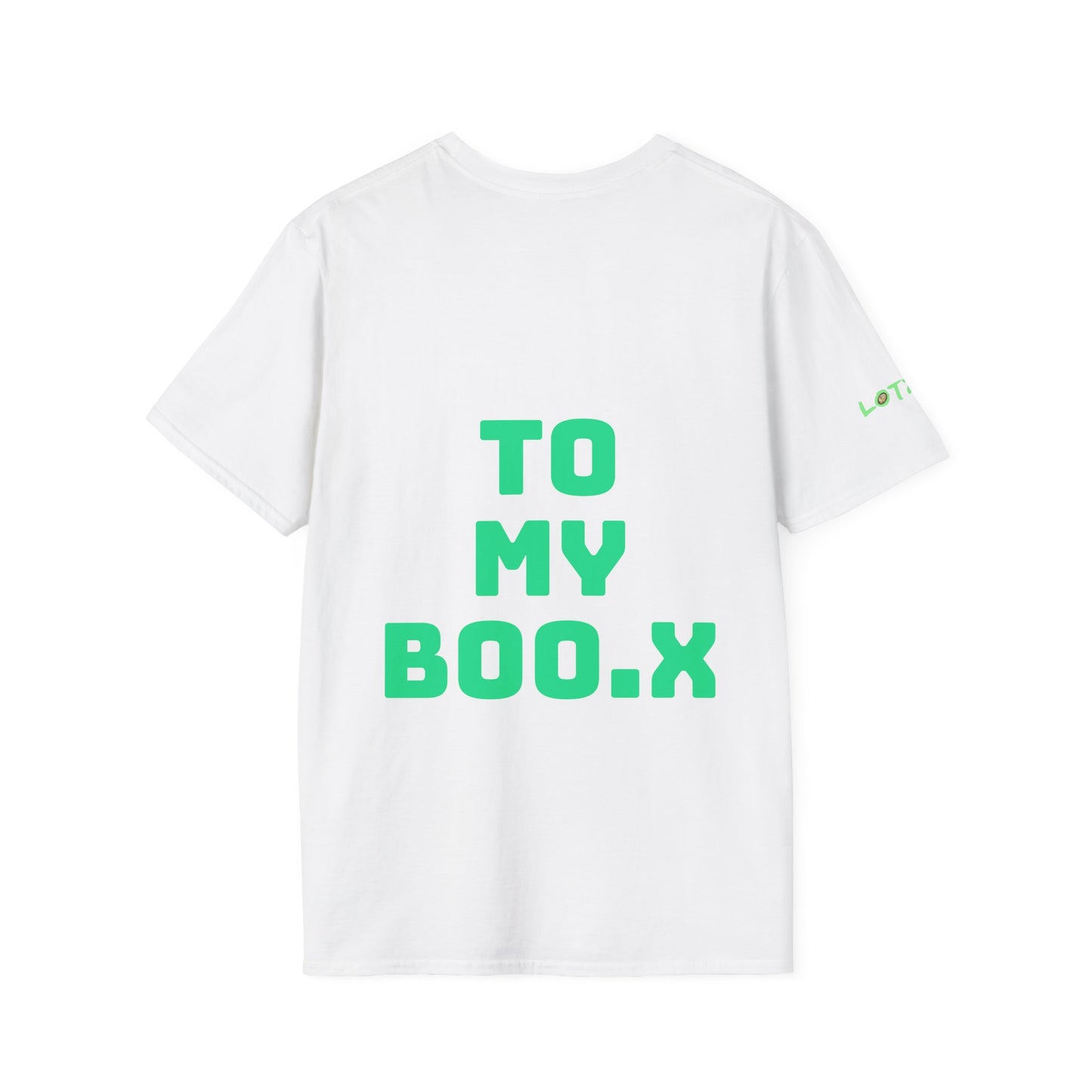 To My Boo.x You Make Me Strong.x When I Am Weak! | Front & Back Print | Unisex T-Shirt