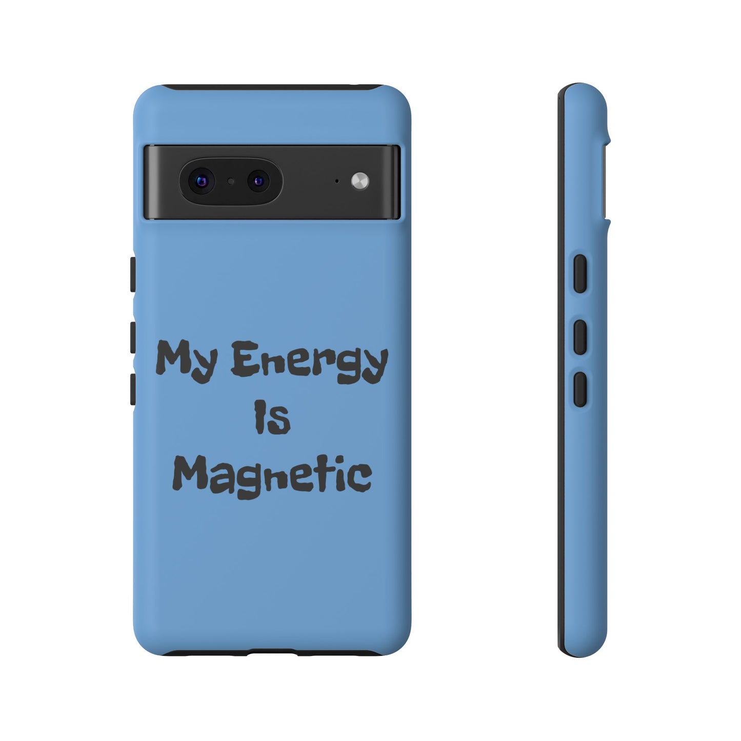 My Energy Is Magnetic | Tough Cases