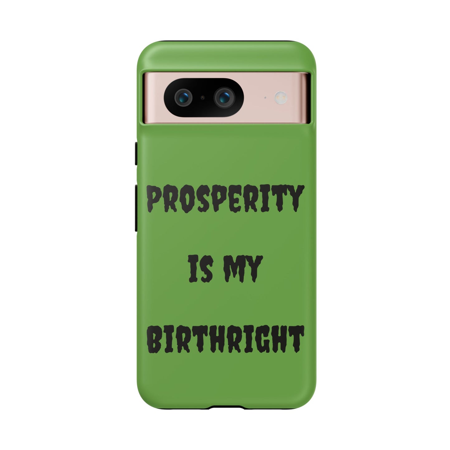 Prosperity is my Birthright | Tough Cases