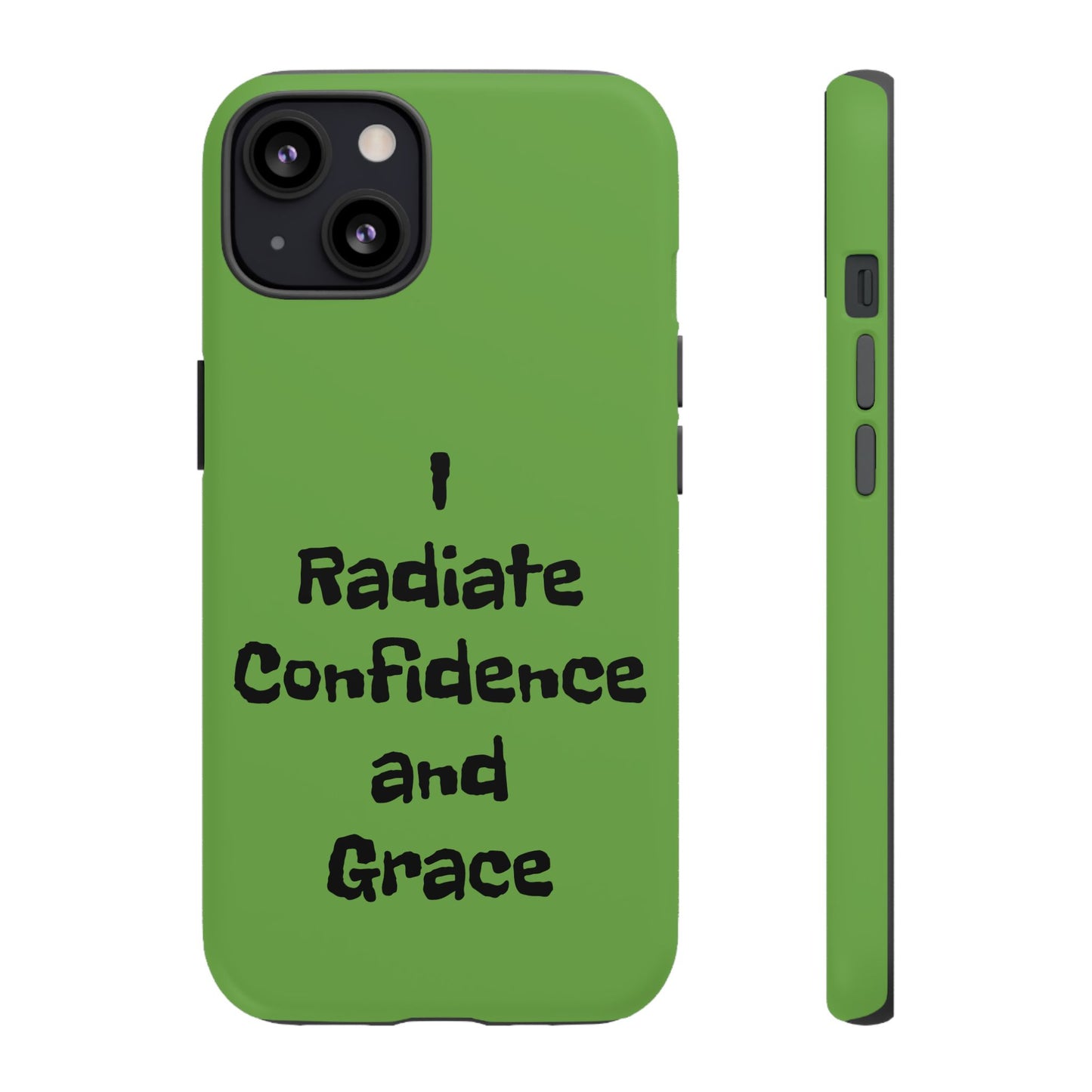 I Radiate Confidence and Grace | Tough Cases