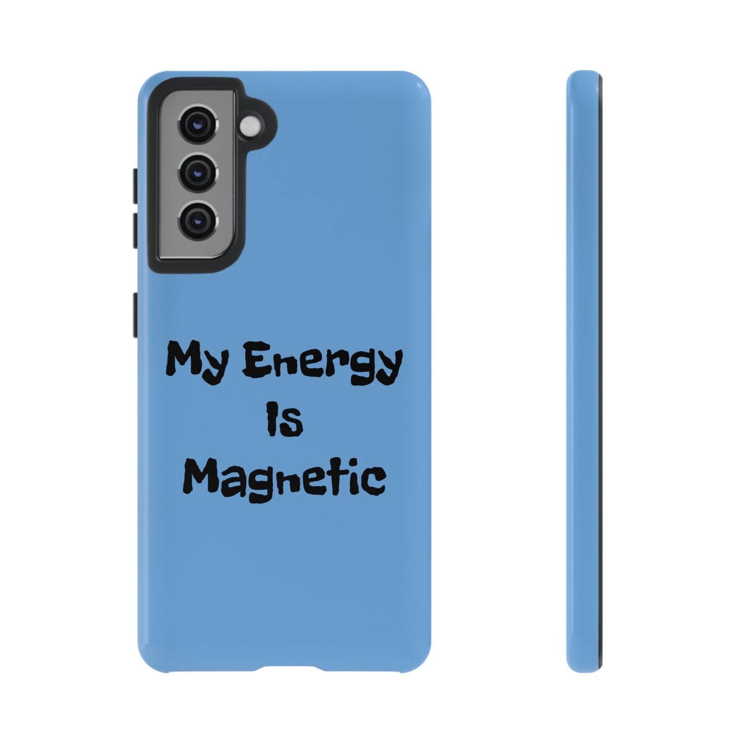 My Energy Is Magnetic | Tough Cases