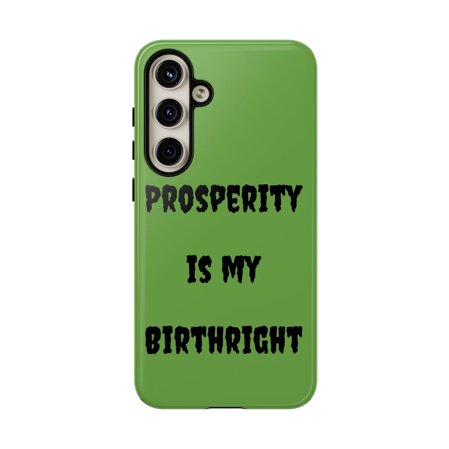 Prosperity is my Birthright | Tough Cases