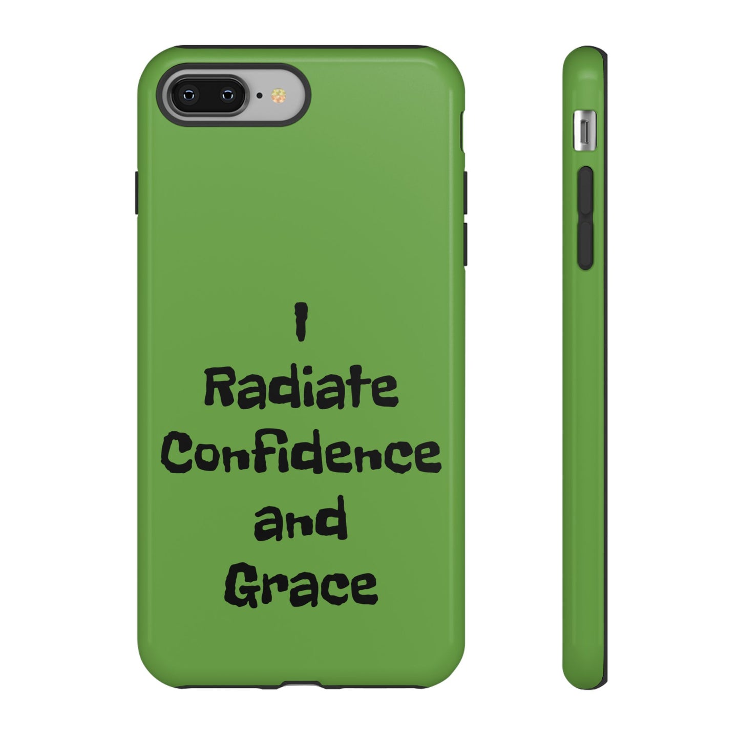 I Radiate Confidence and Grace | Tough Cases