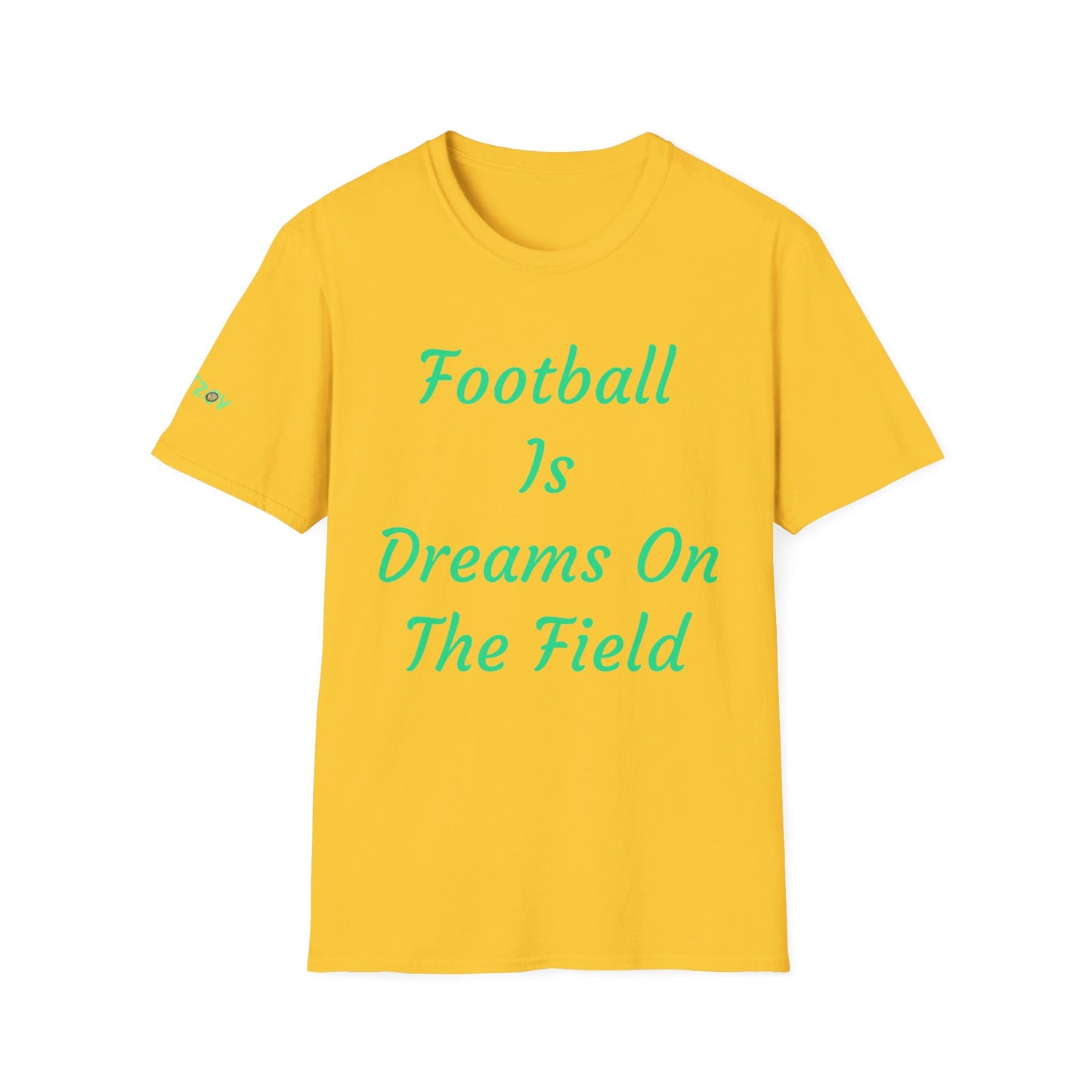 Football is dreams on the field | Men's T-Shirt