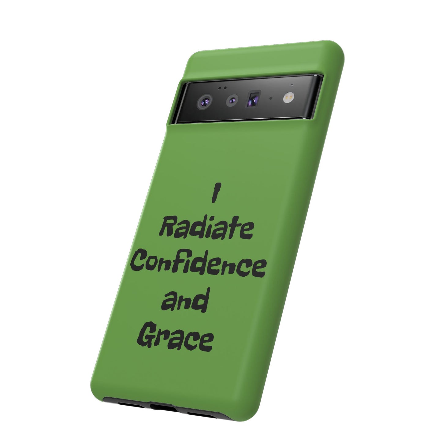 I Radiate Confidence and Grace | Tough Cases