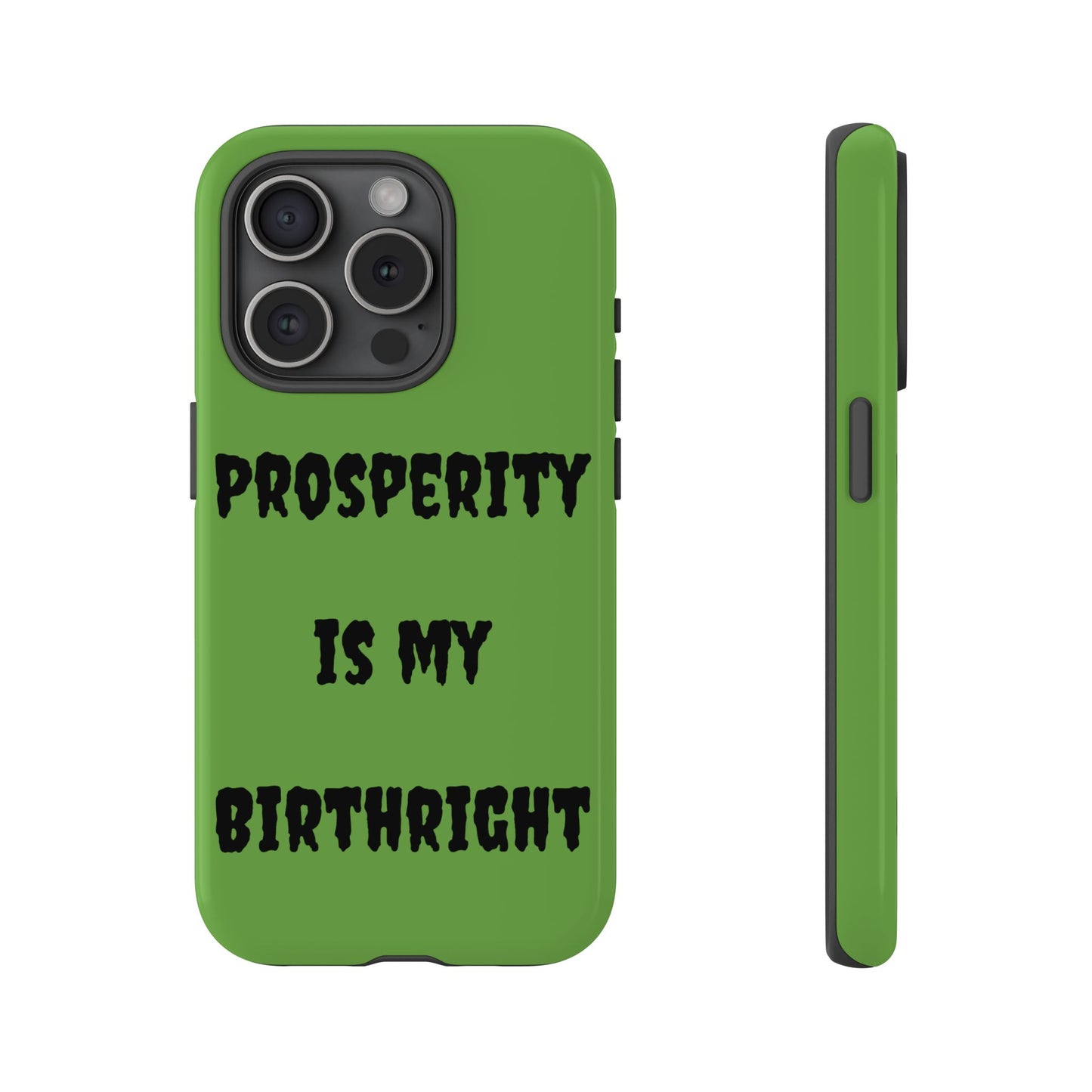 Prosperity is my Birthright | Tough Cases