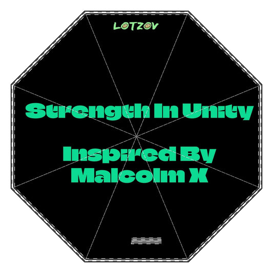 Strength In Unity - Inspired By Malcolm X | Foldable Umbrella