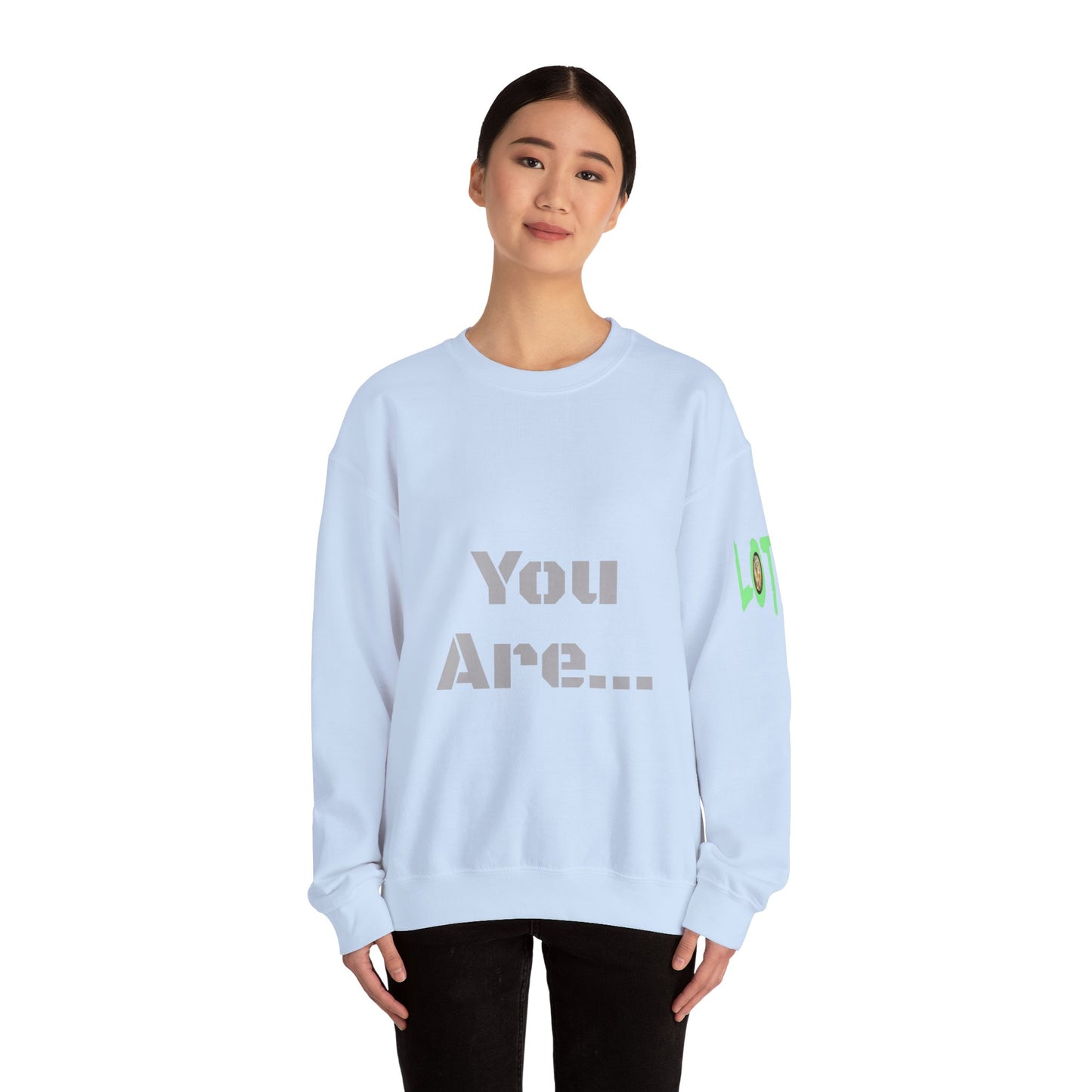 You Are... Deserving of all the Good Things Life Has to Offer | Unisex Sweatshirt (Shop) Logo left sleeve.