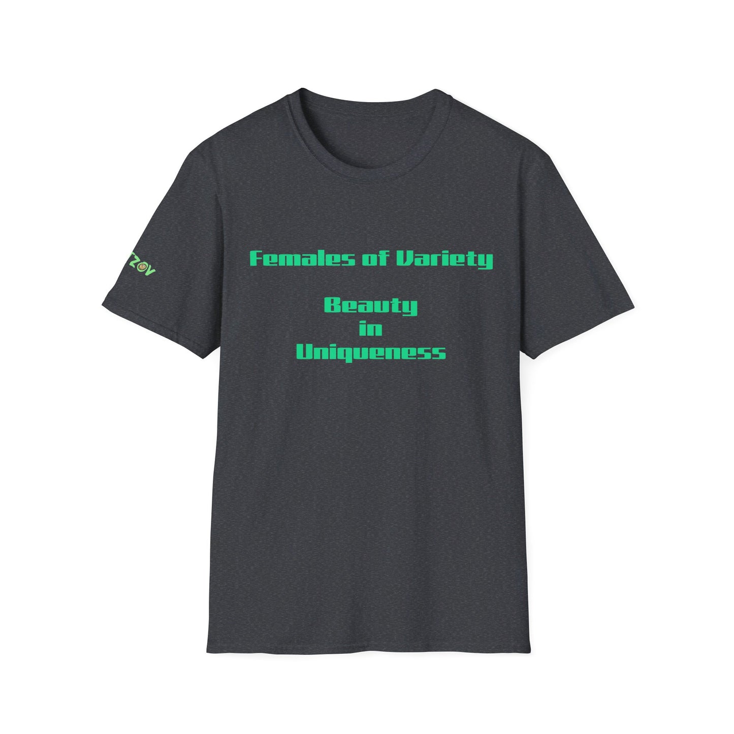 Females of Variety: Beauty in Uniqueness | T-Shirt