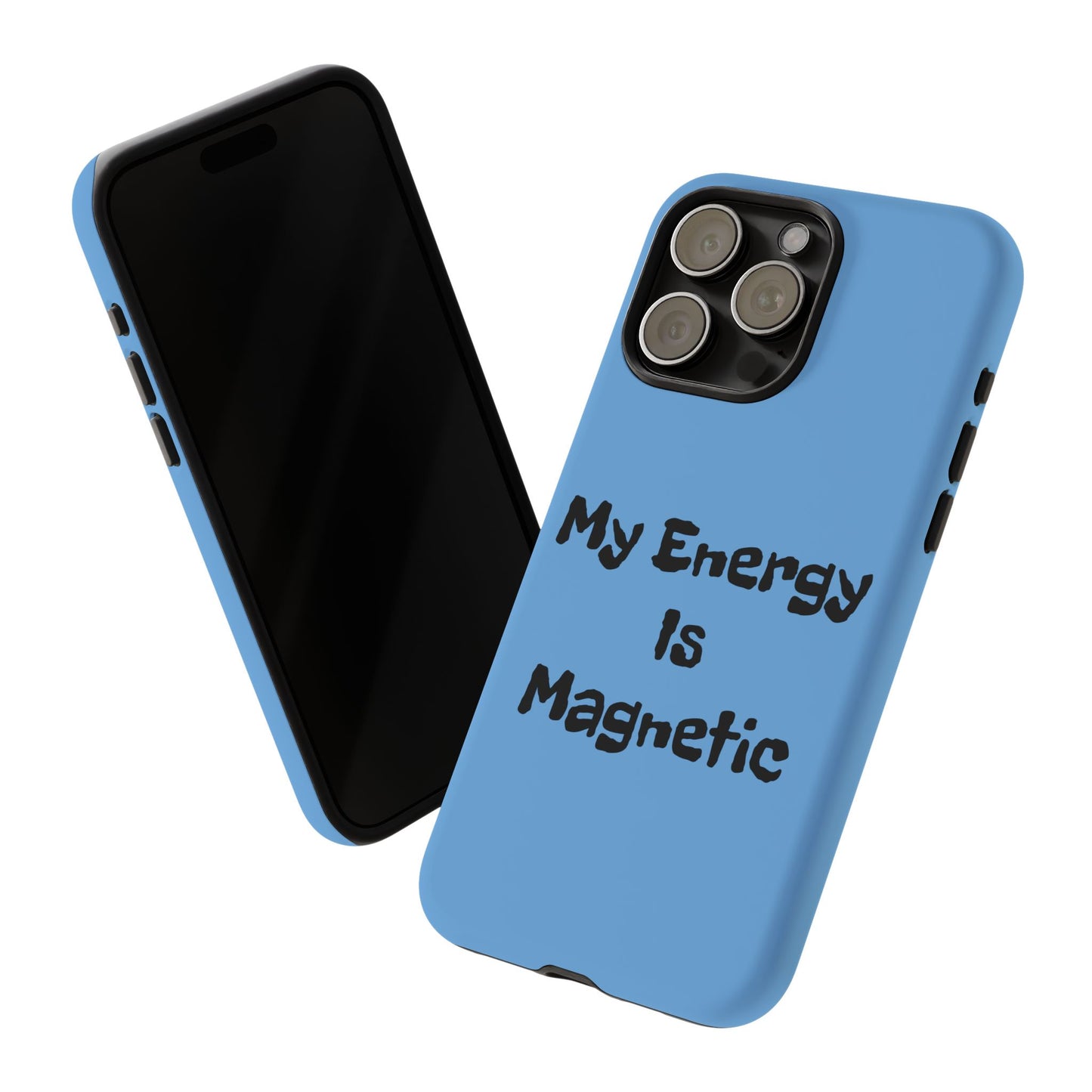 My Energy Is Magnetic | Tough Cases