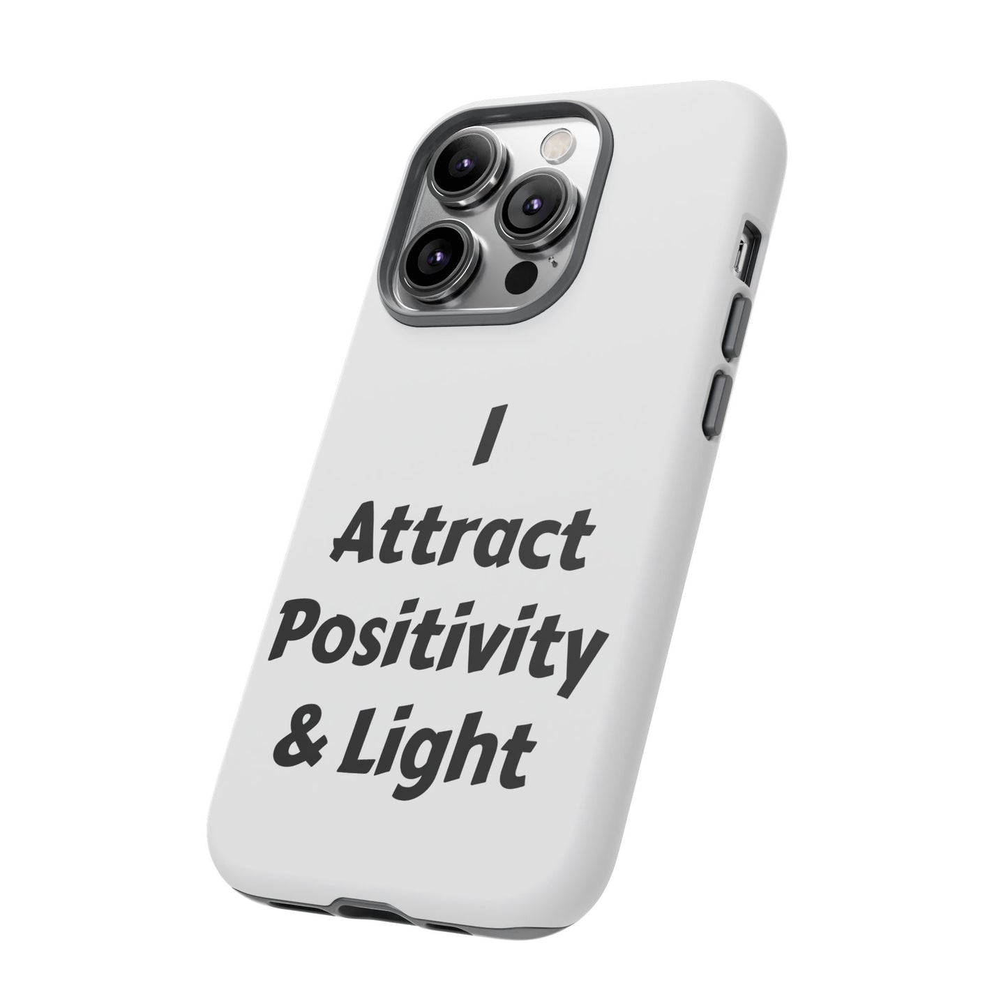 I Attract Positivity and Light | Tough Cases