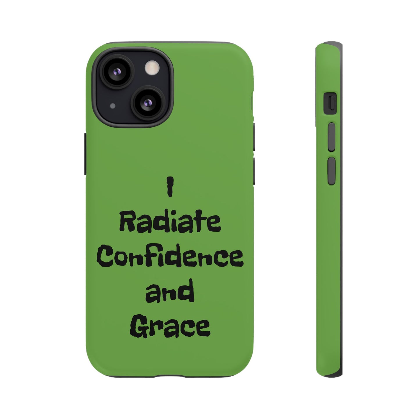 I Radiate Confidence and Grace | Tough Cases