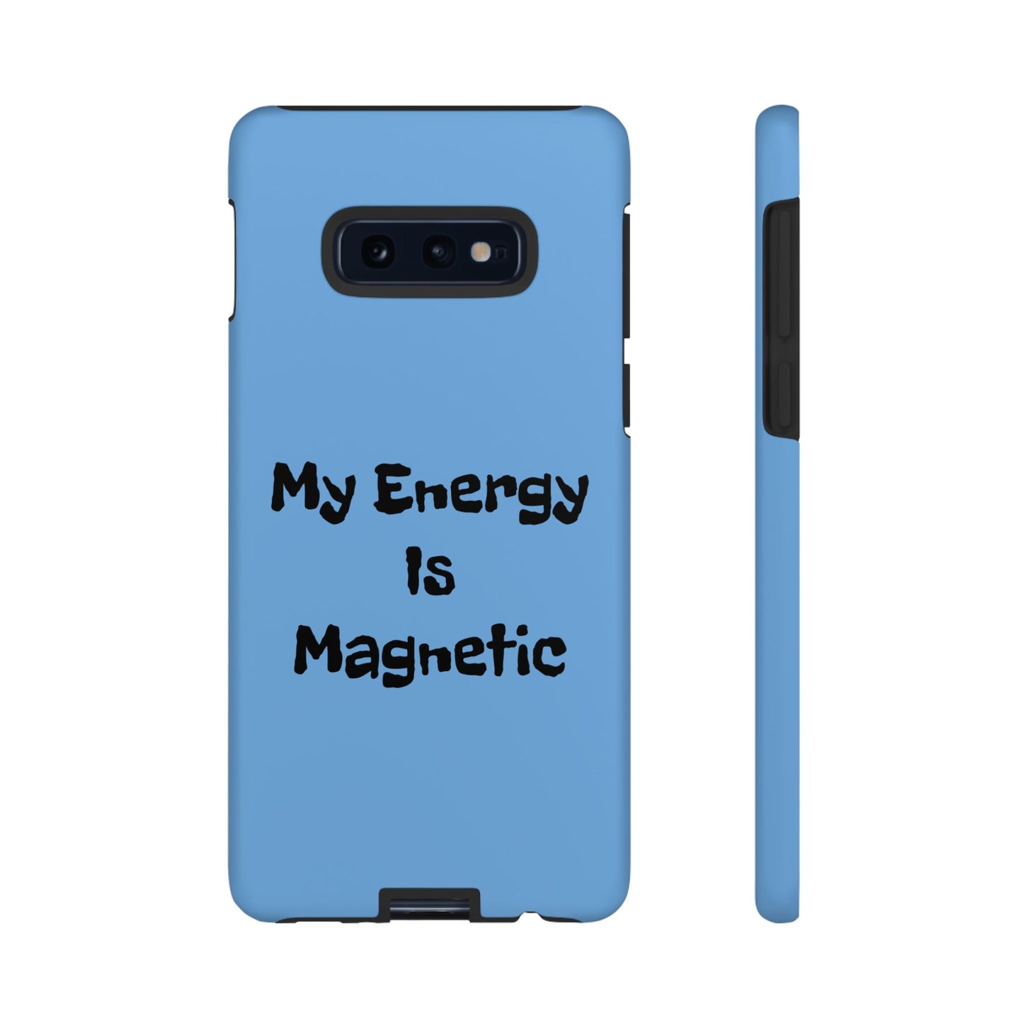 My Energy Is Magnetic | Tough Cases