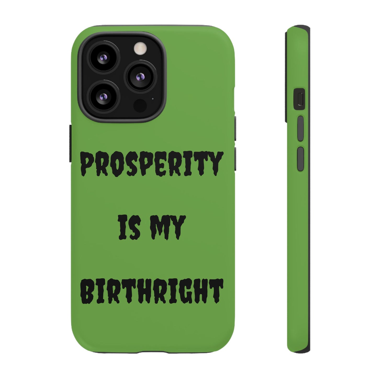 Prosperity is my Birthright | Tough Cases