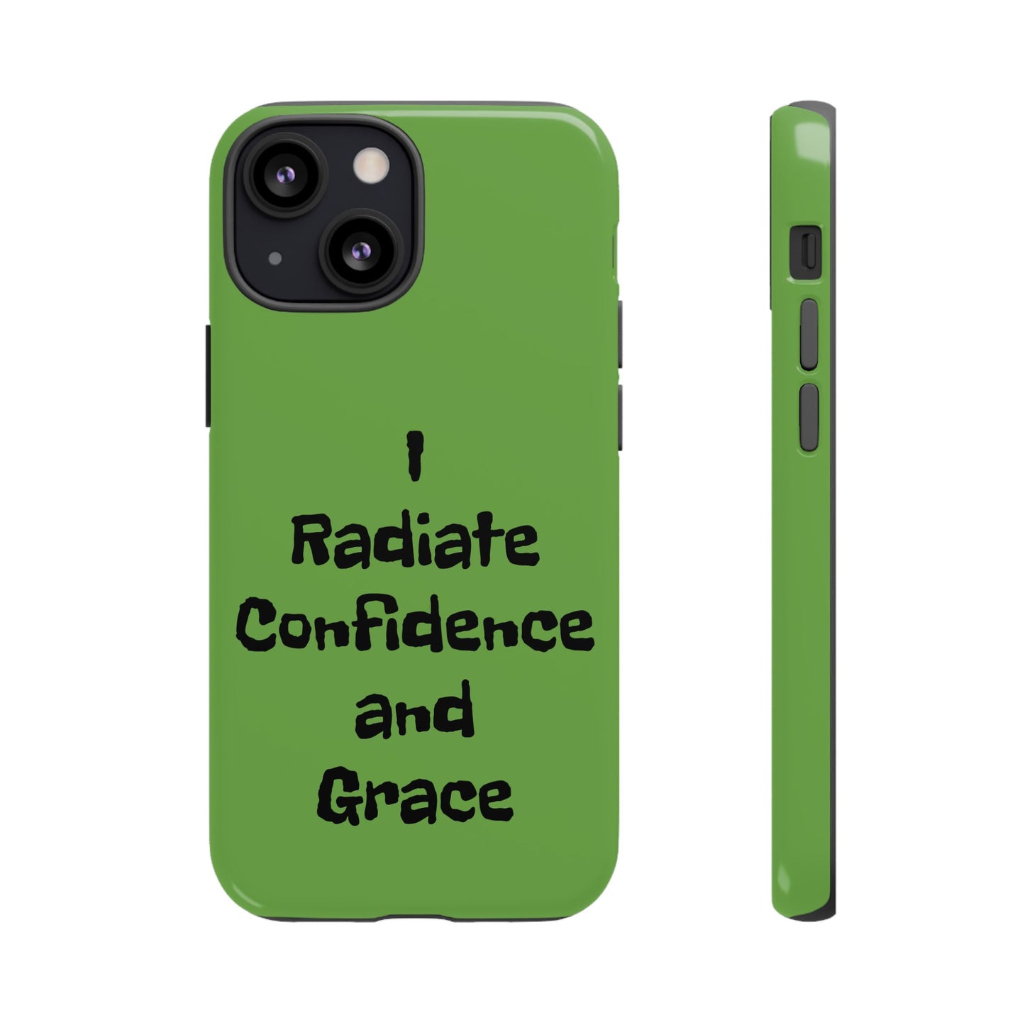 I Radiate Confidence and Grace | Tough Cases