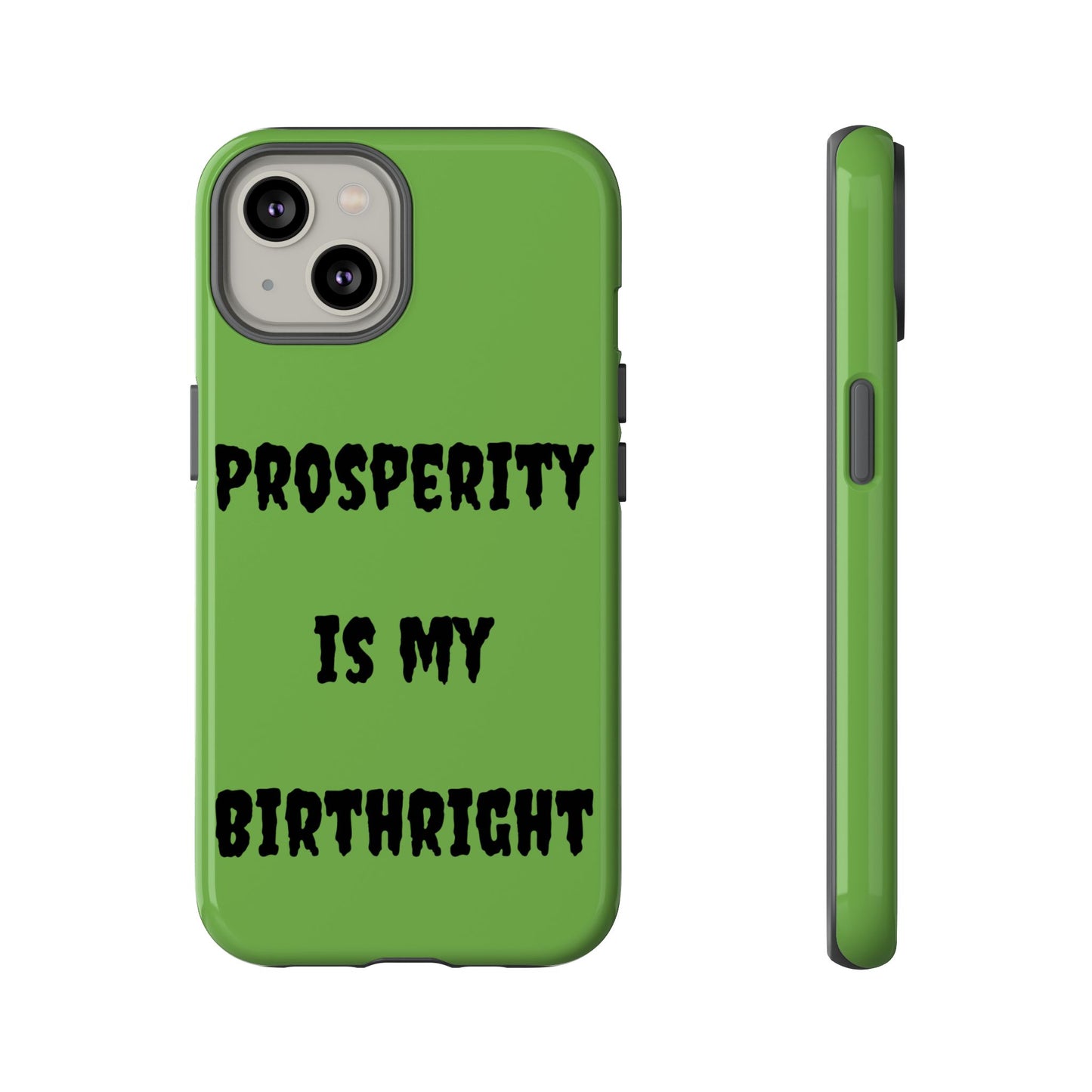 Prosperity is my Birthright | Tough Cases