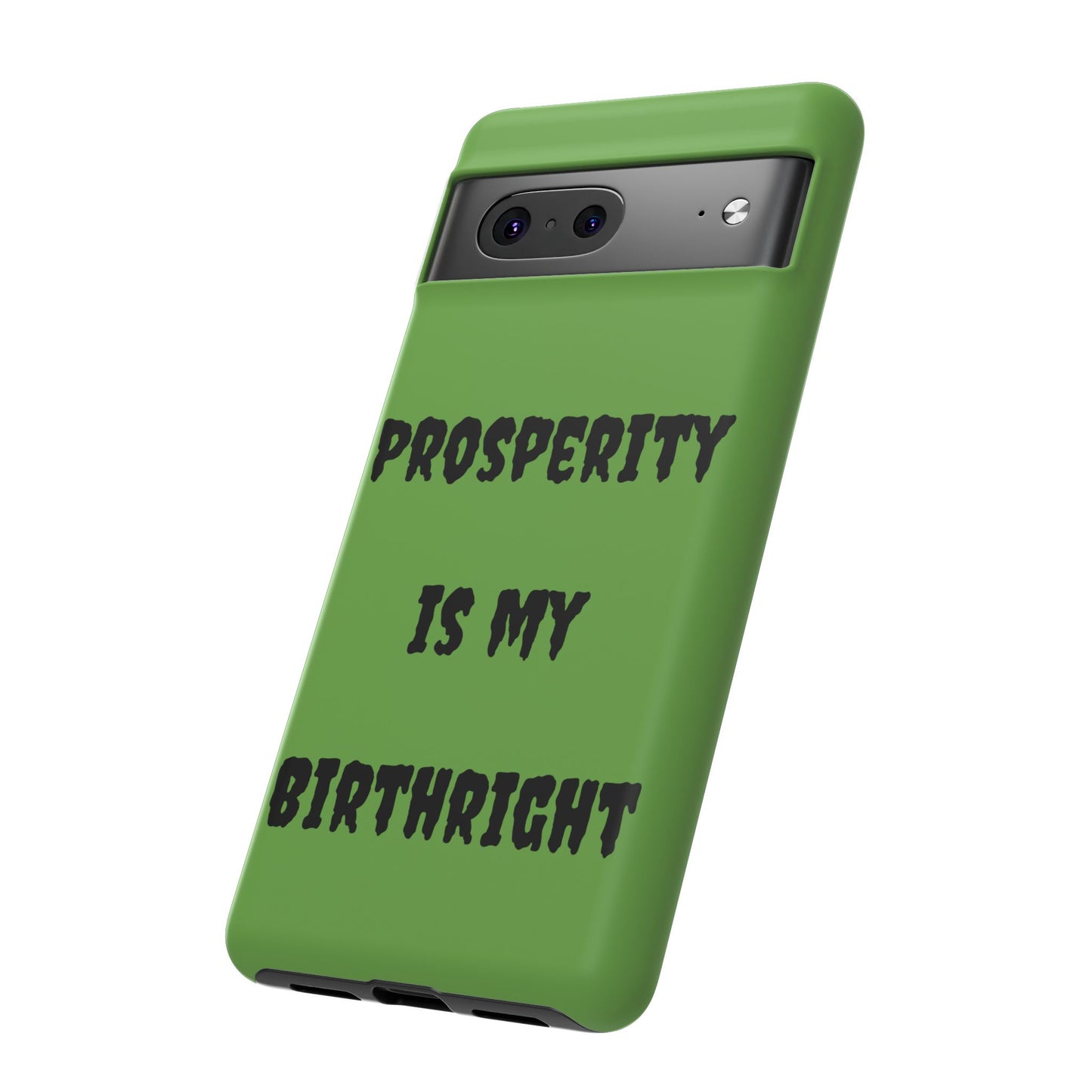 Prosperity is my Birthright | Tough Cases