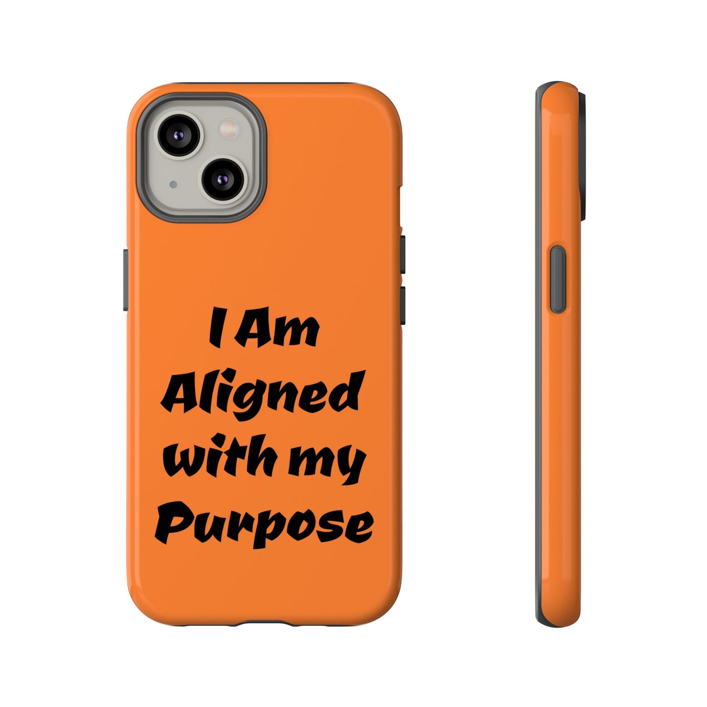 I am Aligned with my Purpose | Tough Cases