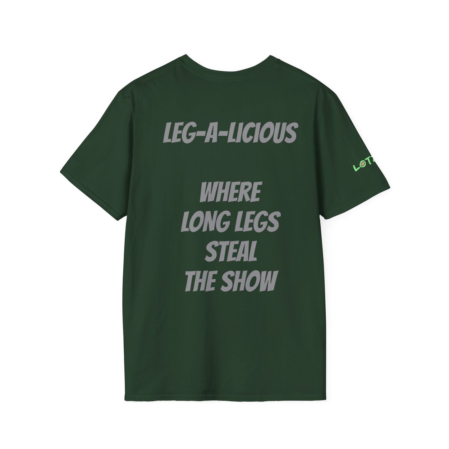 Leg-A-Licious: Where Legs Steal the Show | Unisex T-Shirt