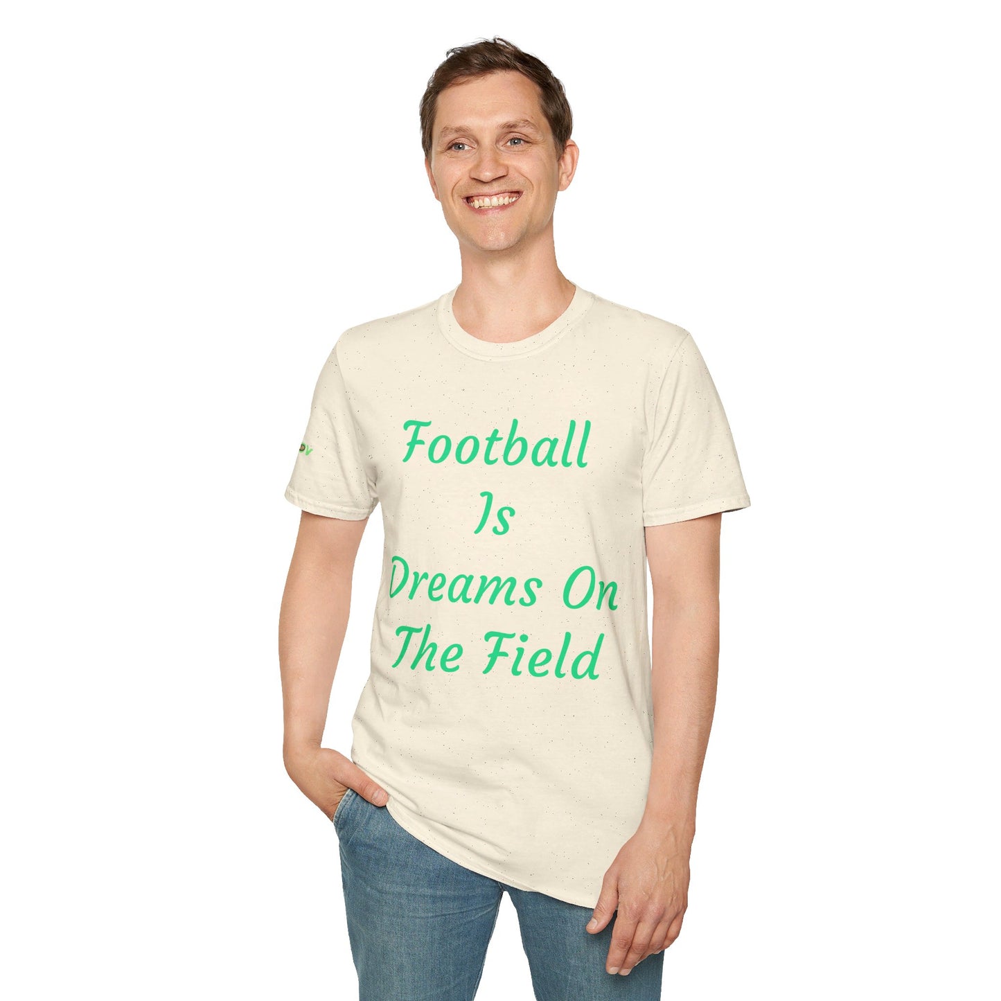 Football is dreams on the field | Men's T-Shirt