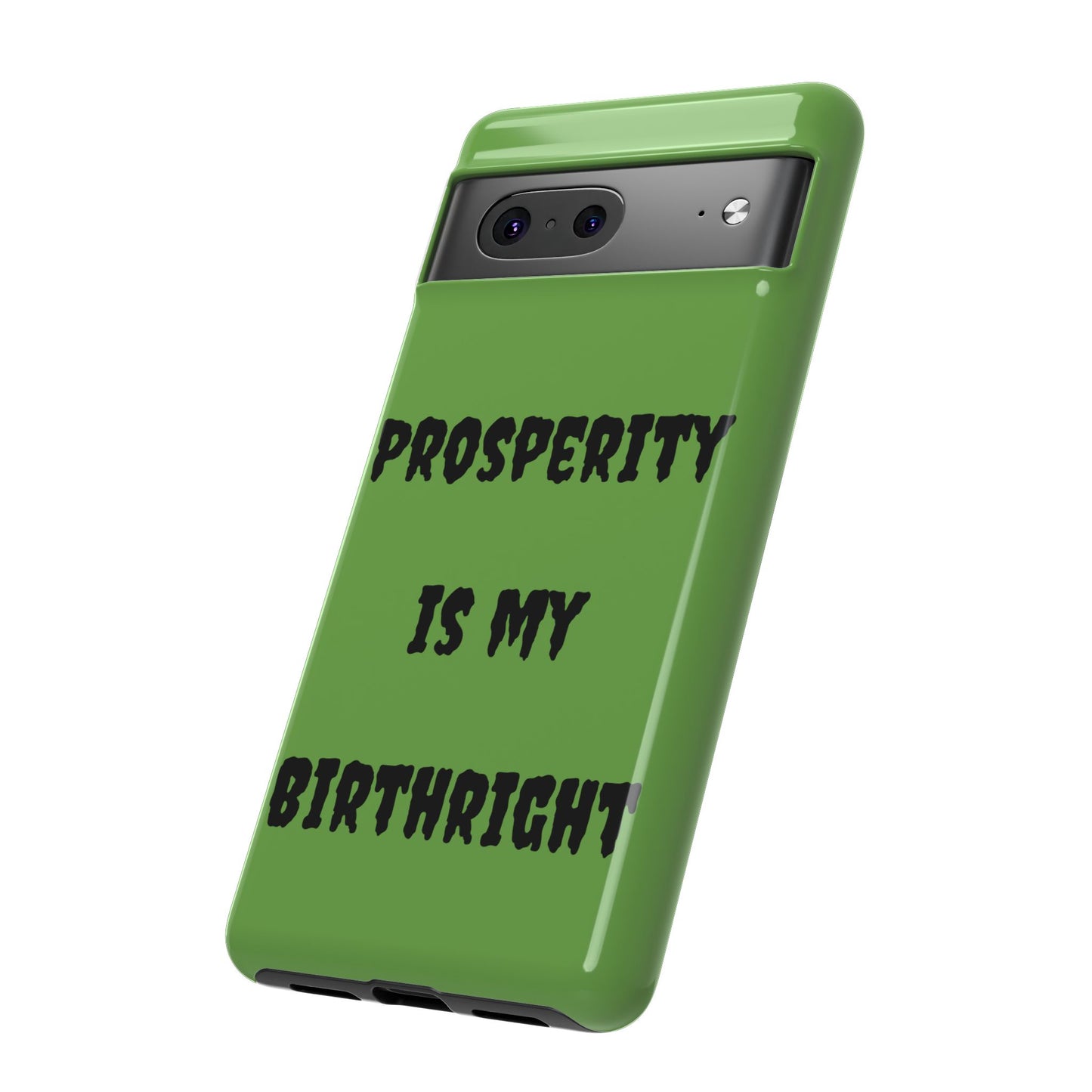 Prosperity is my Birthright | Tough Cases