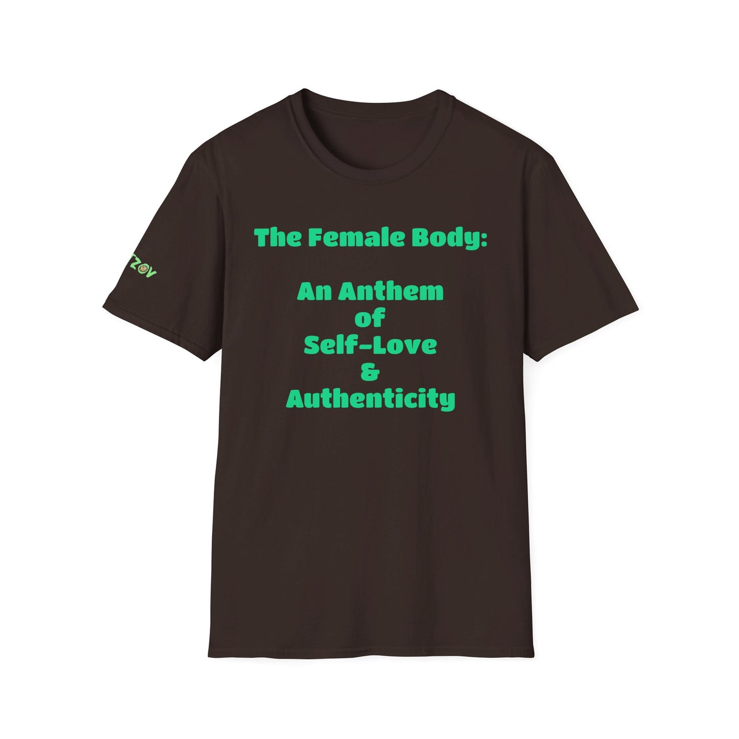 The Female Body: An Anthem of Self-Love & Authenticity | T-Shirt